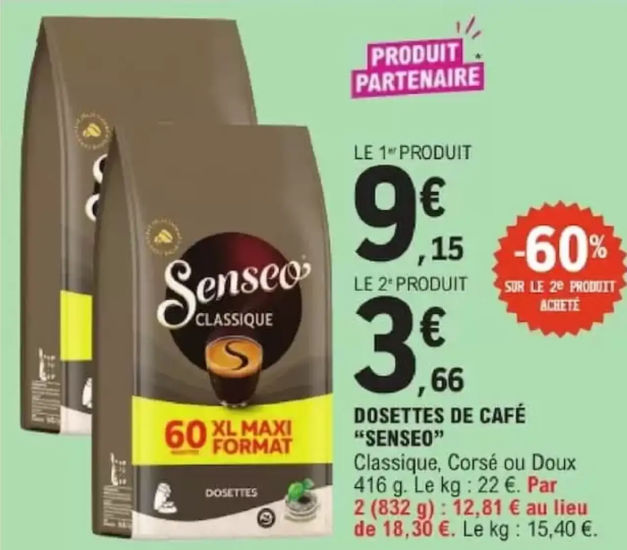 DOSETTES DE CAFÉ "SENSEO" Classique, Corsé ou Doux