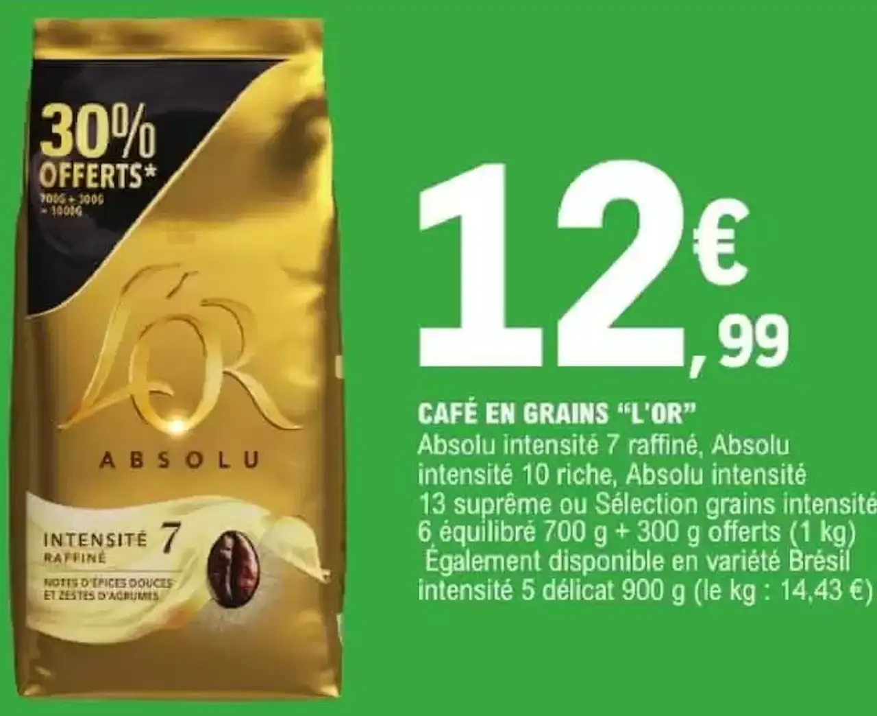 CAFÉ EN GRAINS "L'OR" Absolu intensité 7 raffiné, Absolu intensité 10 riche, Absolu intensité 13 suprême ou Sélection grains intensité 6 équilibré