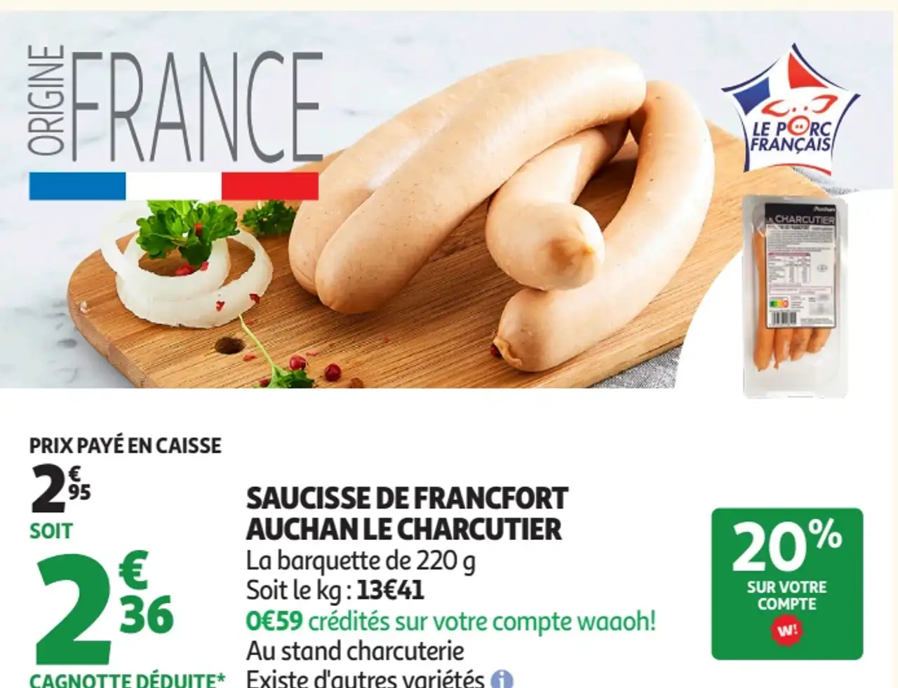 SAUCISSE DE FRANCFORT AUCHAN LE CHARCUTIER