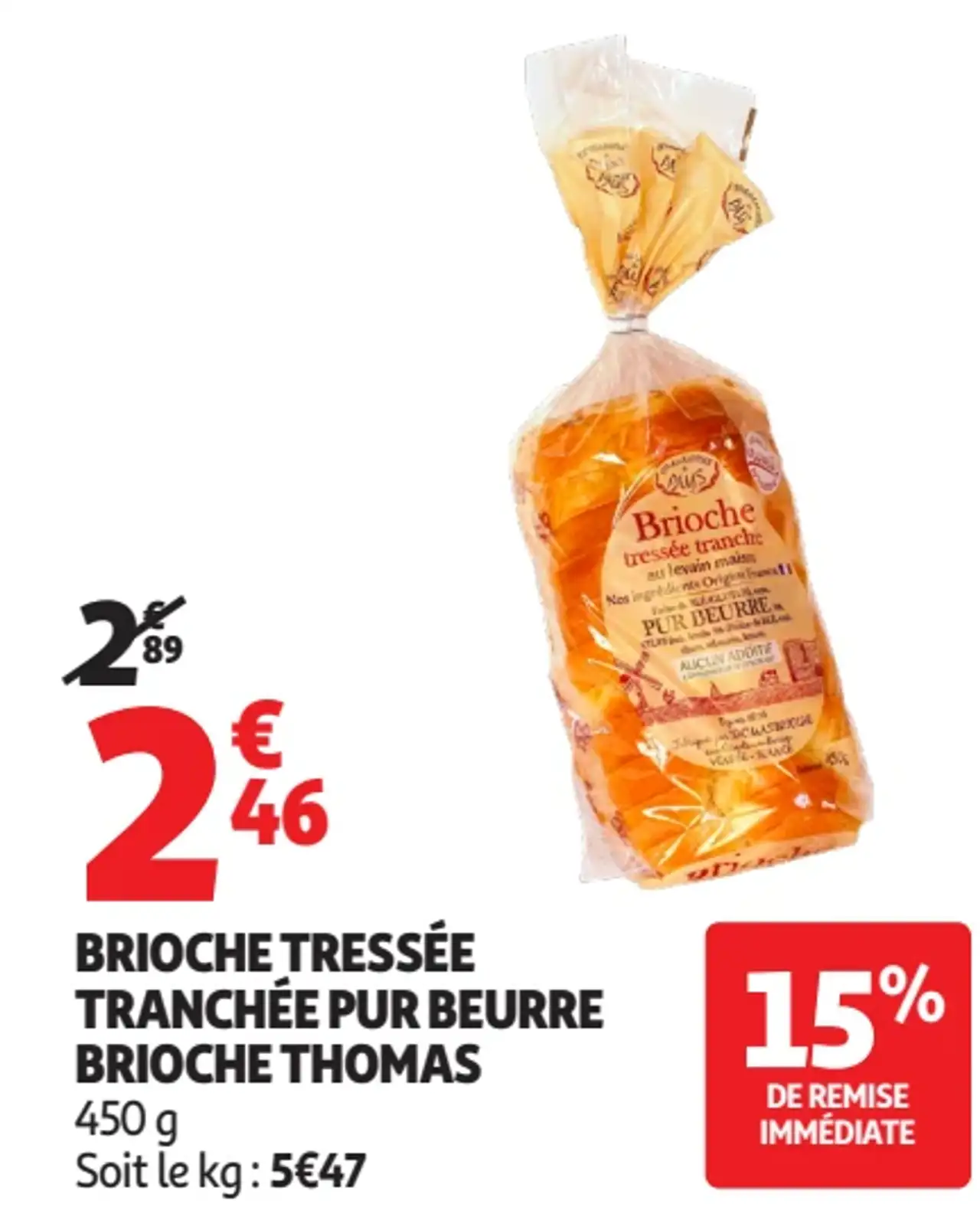 BRIOCHE TRESSÉE TRANCHÉE PUR BEURRE BRIOCHE THOMAS