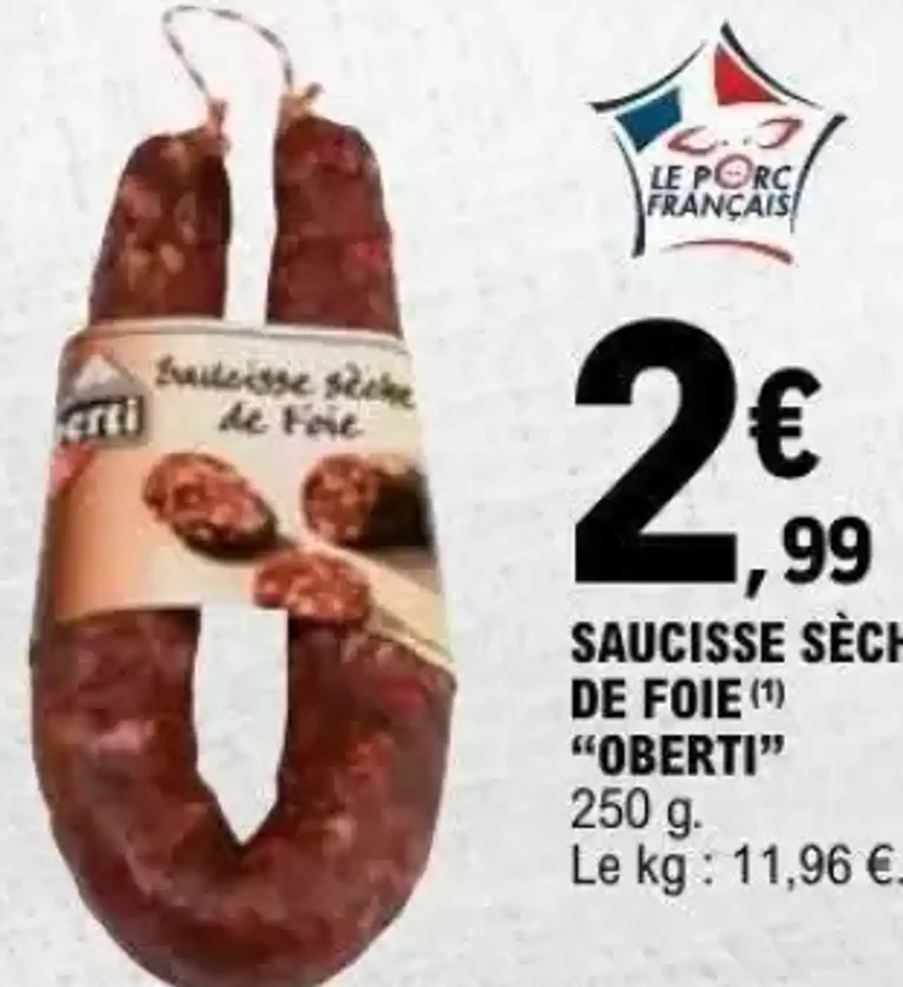 SAUCISSE SÈCHE DE FOIE "OBERTI"