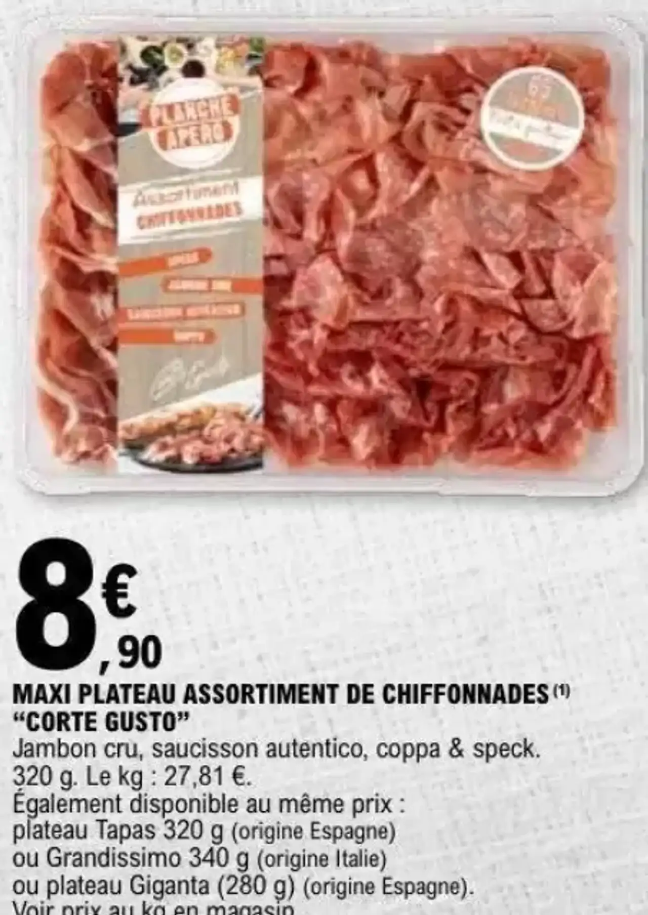 MAXI PLATEAU ASSORTIMENT DE CHIFFONNADES "CORTE GUSTO"
