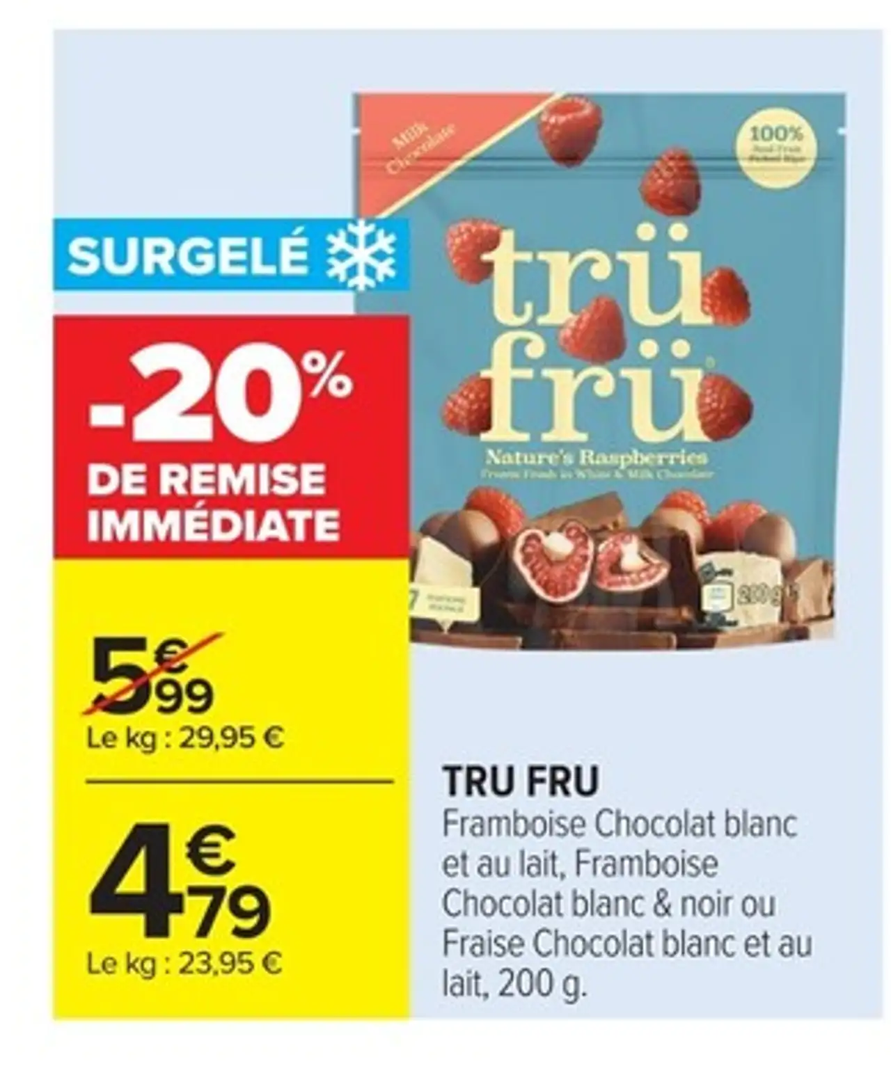 Tru Fru Framboise Chocolat blanc et au lait