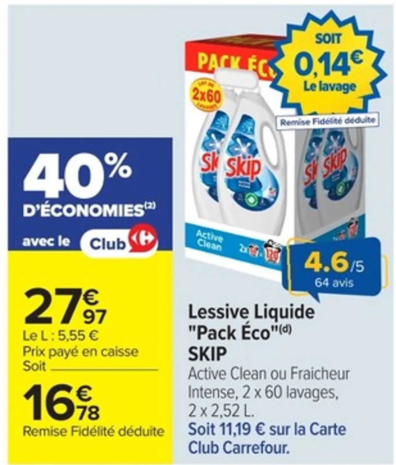 Lessive Liquide "Pack Éco" SKIP Active Clean ou Fraicheur Intense