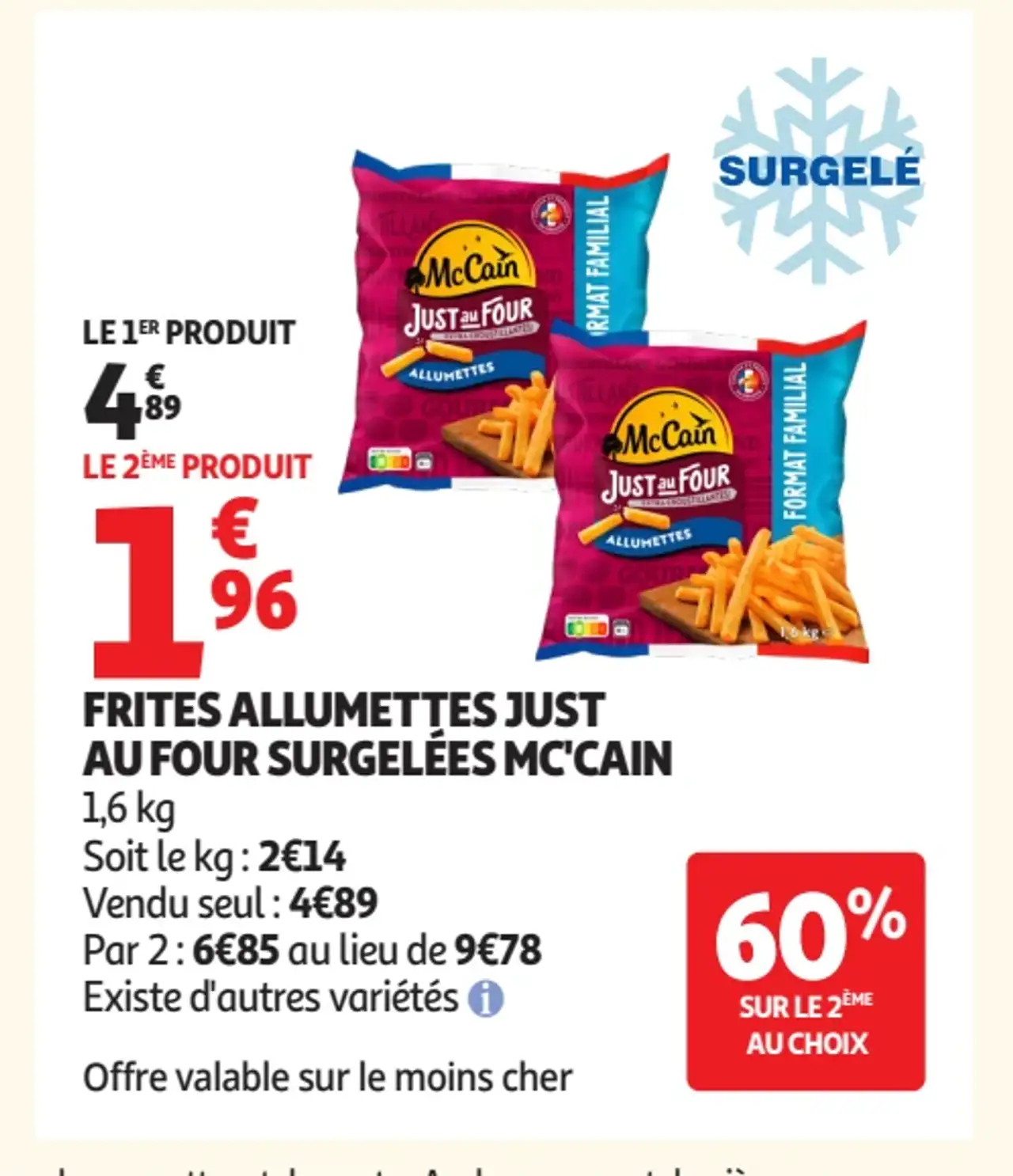 Frites allumettes Just au four surgelées McCain