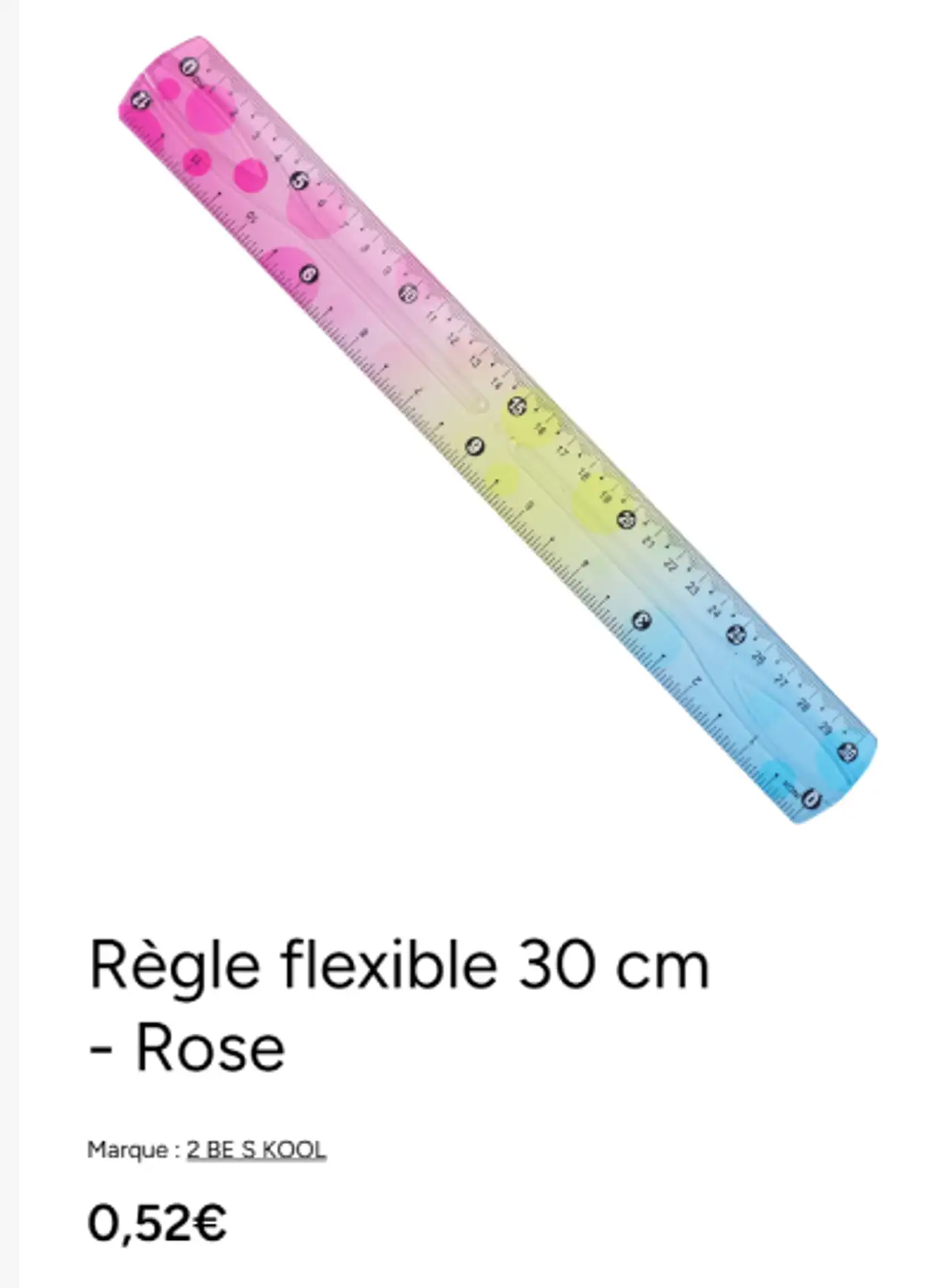 Règle flexible 30 cm - Rose 2 BE S KOOL