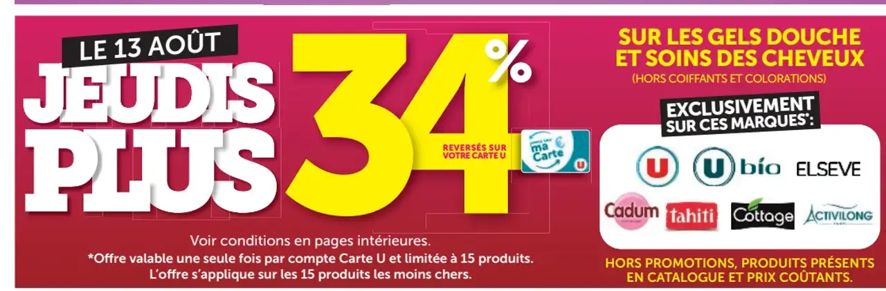 Gels douche et soins des cheveux (U, U bio, Elseve, Cadum, Tahiti, Cottage, Activilong)