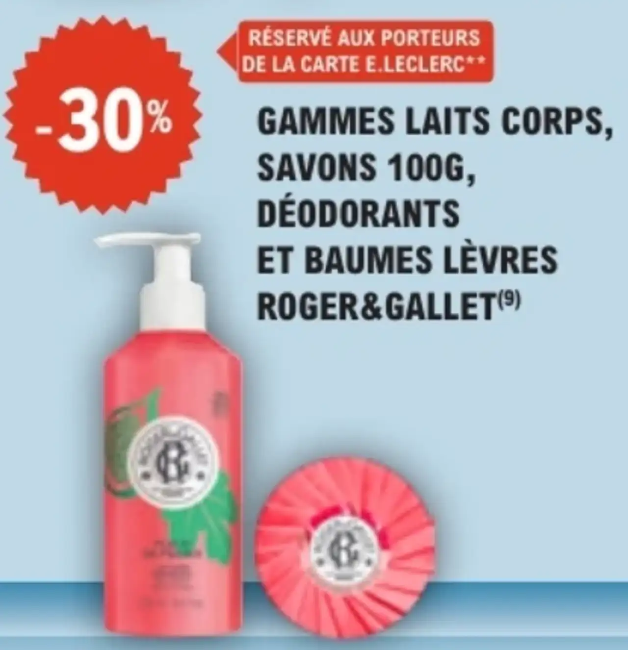 Gammes Laits Corps, Savons 100g, Déodorants et Baumes Lèvres Roger & Gallet