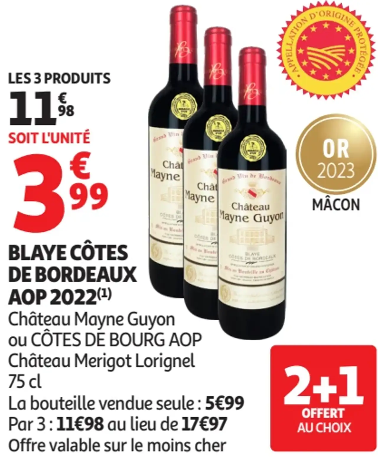 Blaye Côtes de Bordeaux AOP 2022 Château Mayne Guyon ou Côtes de Bourg AOP Château Merigot Lorignel