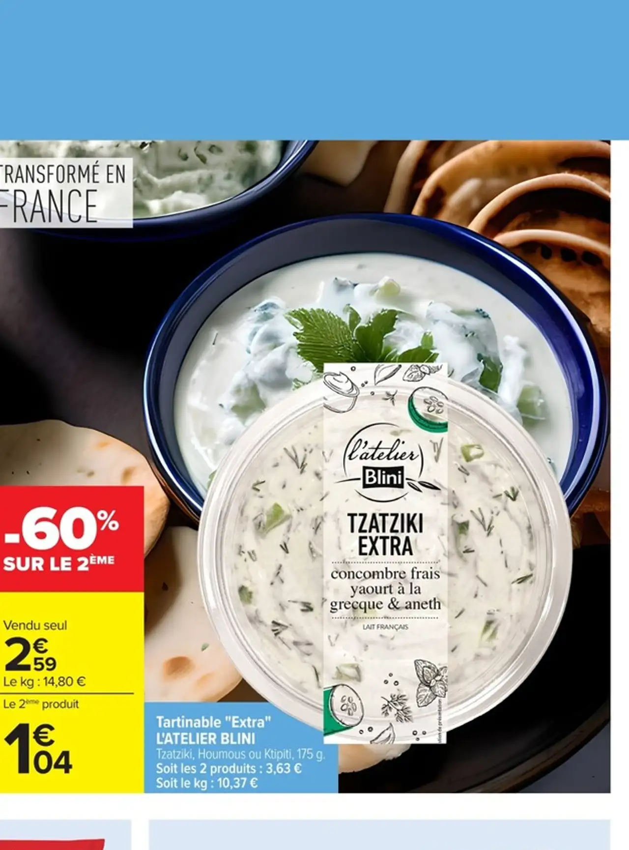 Tartinable "Extra" L'Atelier Blini Tzatziki, Houmous ou Ktipiti