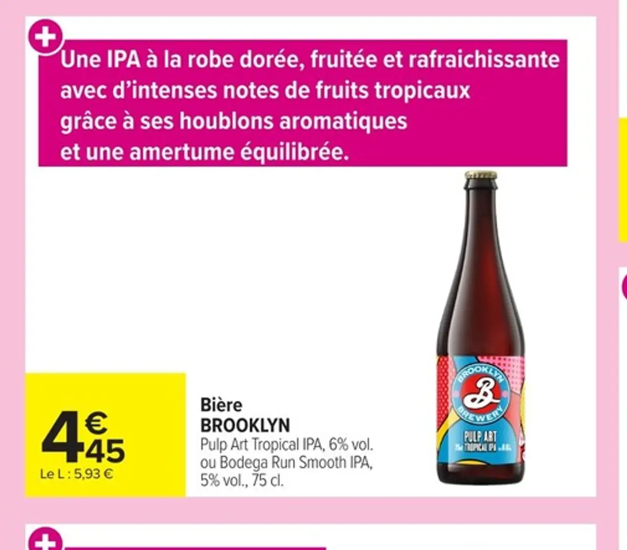 Bière BROOKLYN Pulp Art Tropical IPA ou Bodega Run Smooth IPA