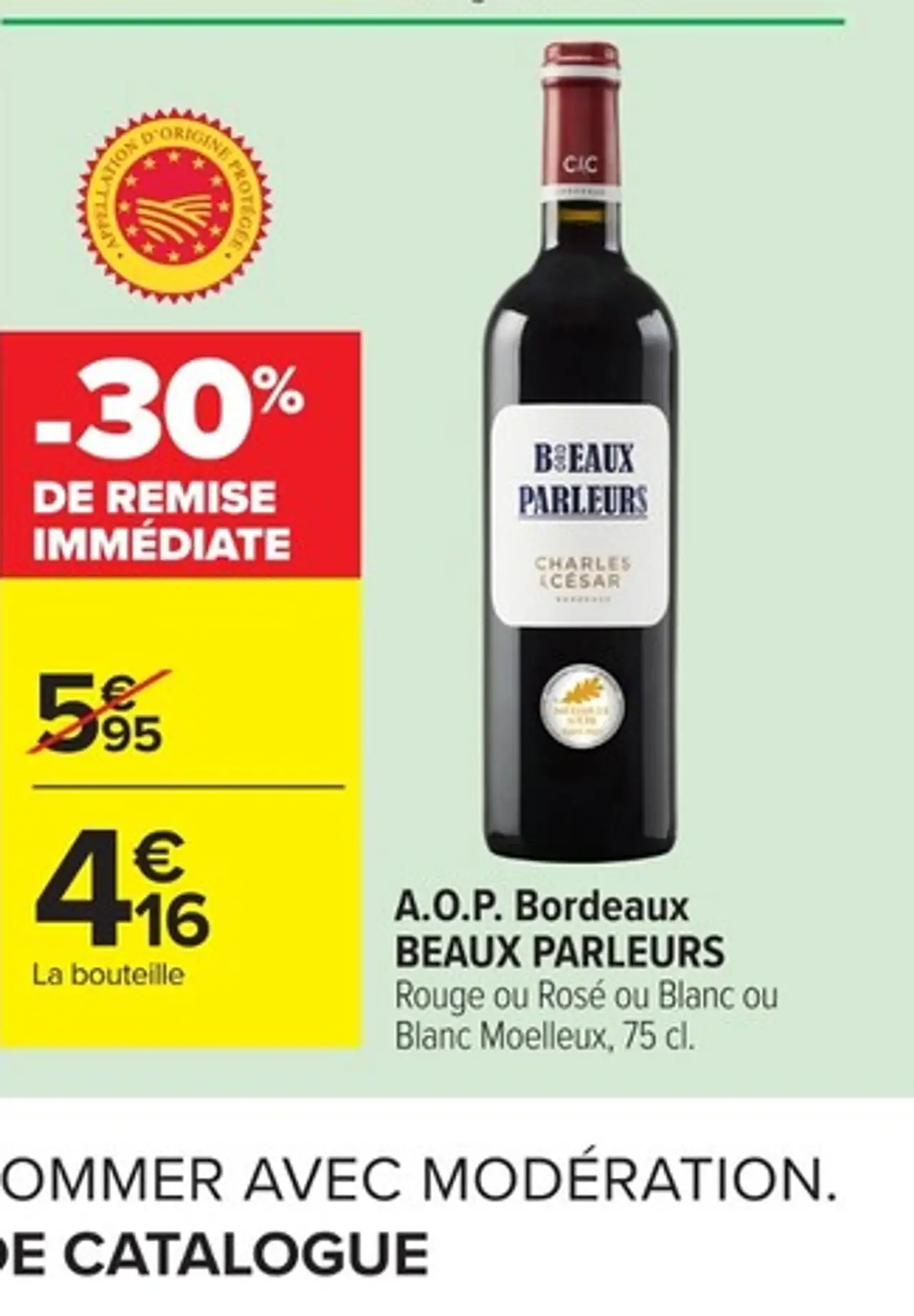 A.O.P. Bordeaux BEAUX PARLEURS Rouge ou Rosé ou Blanc ou Blanc Moelleux