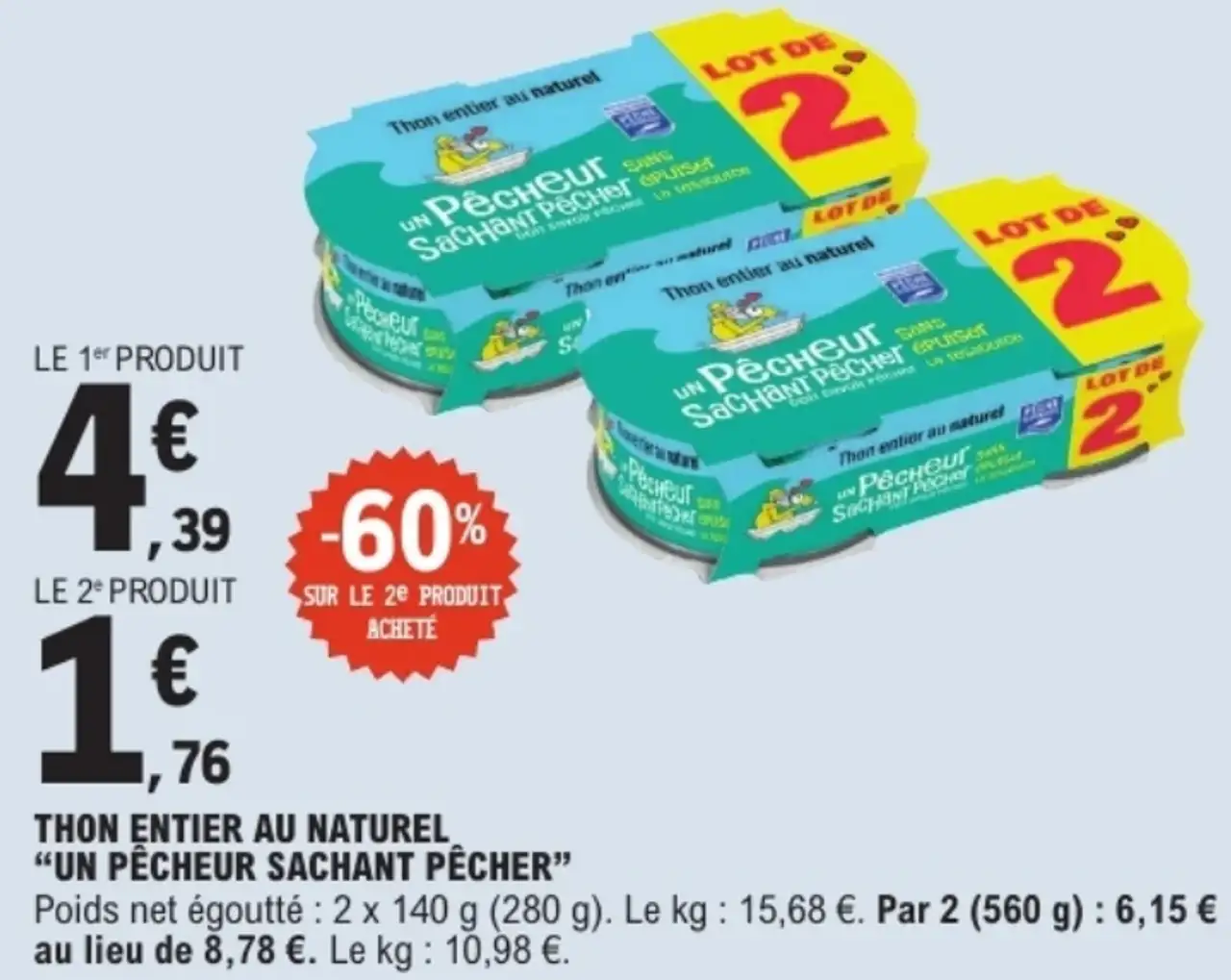 Thon entier au naturel Un Pêcheur Sachant Pêcher