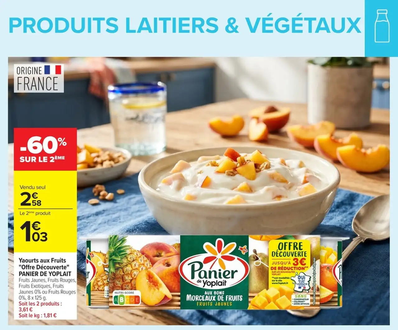 Yaourts aux Fruits "Offre Découverte" PANIER DE YOPLAIT Fruits Jaunes, Fruits Rouges, Fruits Exotiques, Fruits Jaunes 0% ou Fruits Rouges 0%