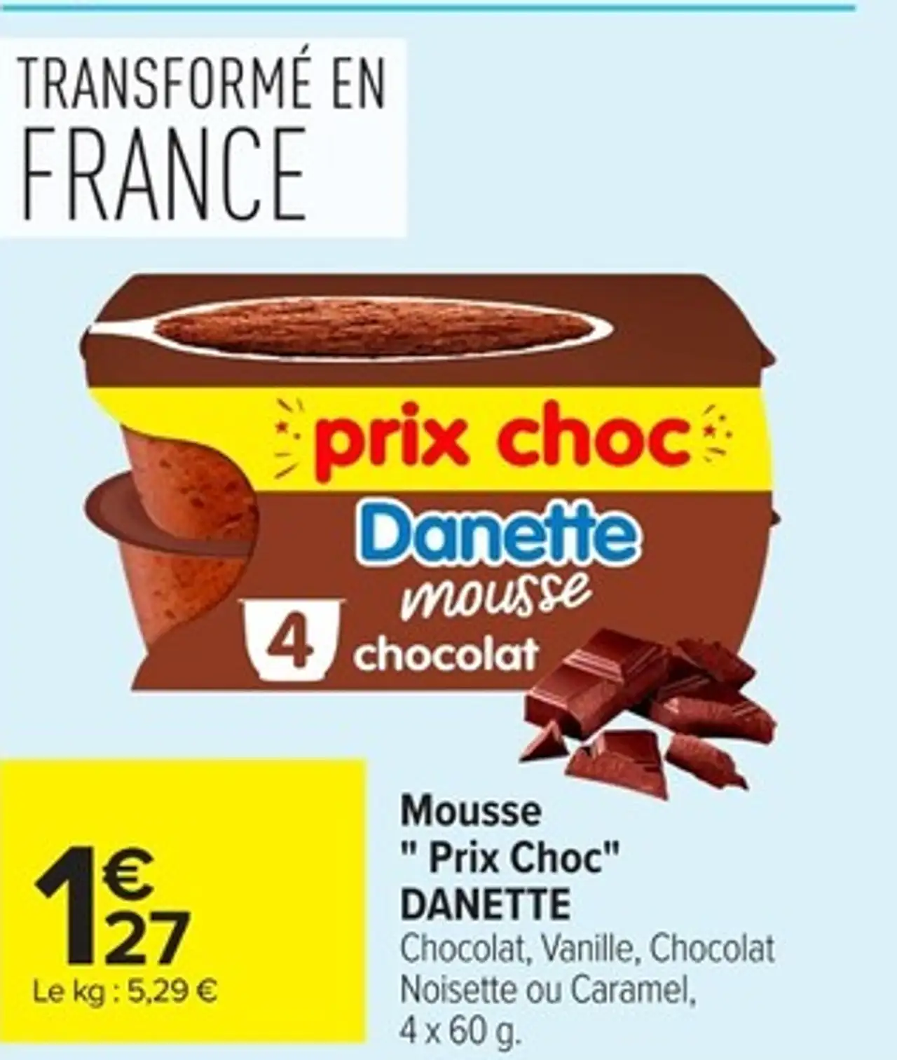 Mousse "Prix Choc" DANETTE Chocolat, Vanille, Chocolat Noisette ou Caramel