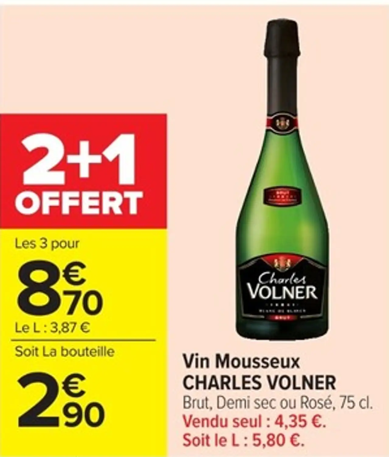 Vin Mousseux CHARLES VOLNER Brut, Demi sec ou Rosé