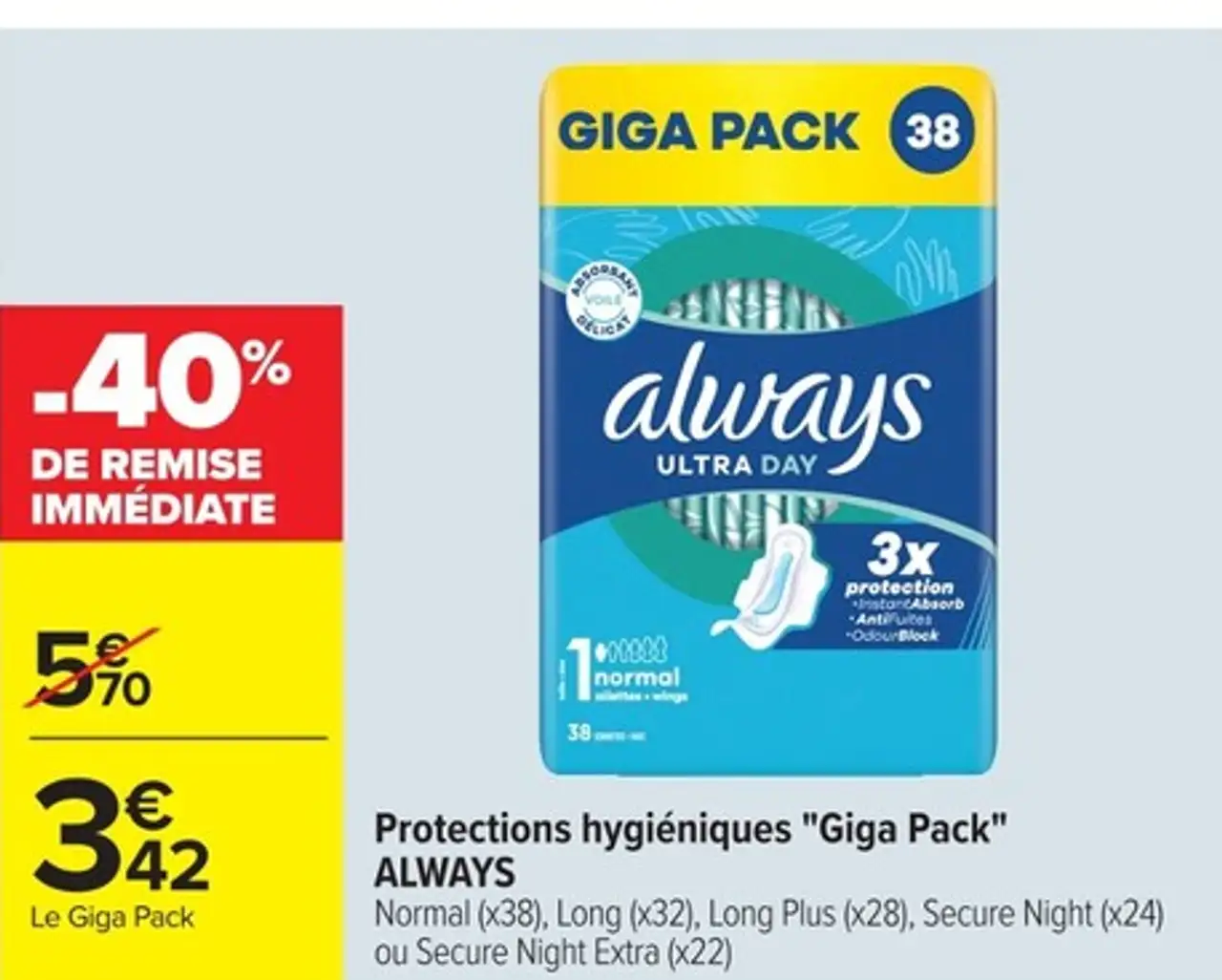 Protections hygiéniques "Giga Pack" ALWAYS