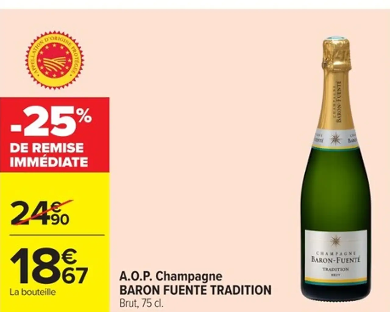 A.O.P. Champagne BARON FUENTE TRADITION Brut, 75 cl.