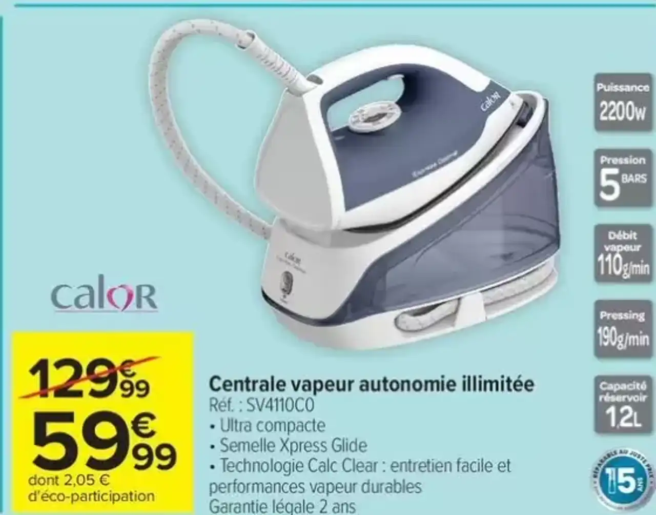 Centrale vapeur autonomie illimitée Calor SV4110C0