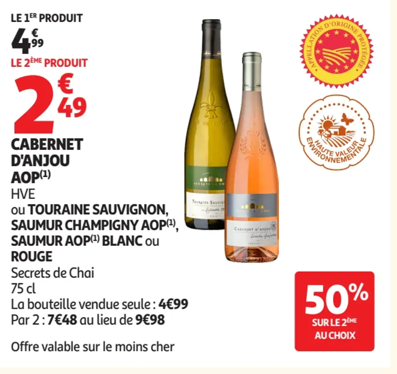 Cabernet d'Anjou AOP Secrets de Chai ou Touraine Sauvignon, Saumur Champigny AOP, Saumur AOP Blanc ou Rouge