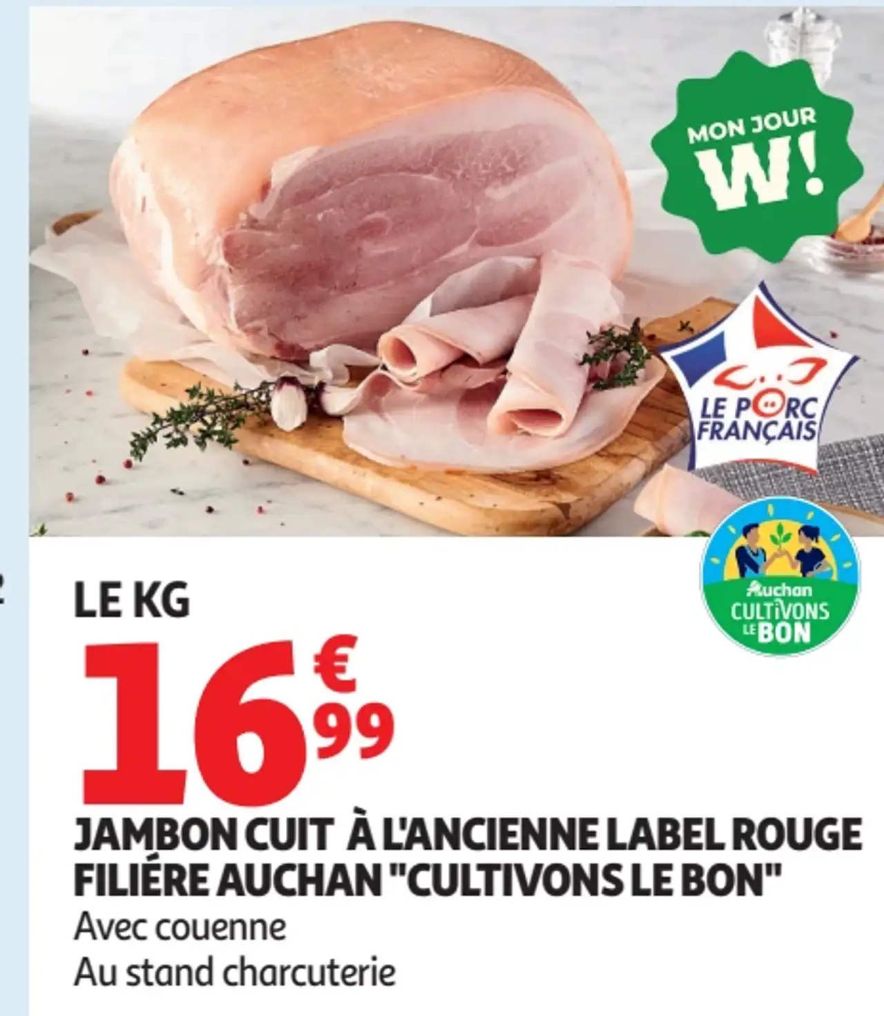Jambon cuit à l'ancienne Label Rouge filière Auchan "Cultivons le bon"