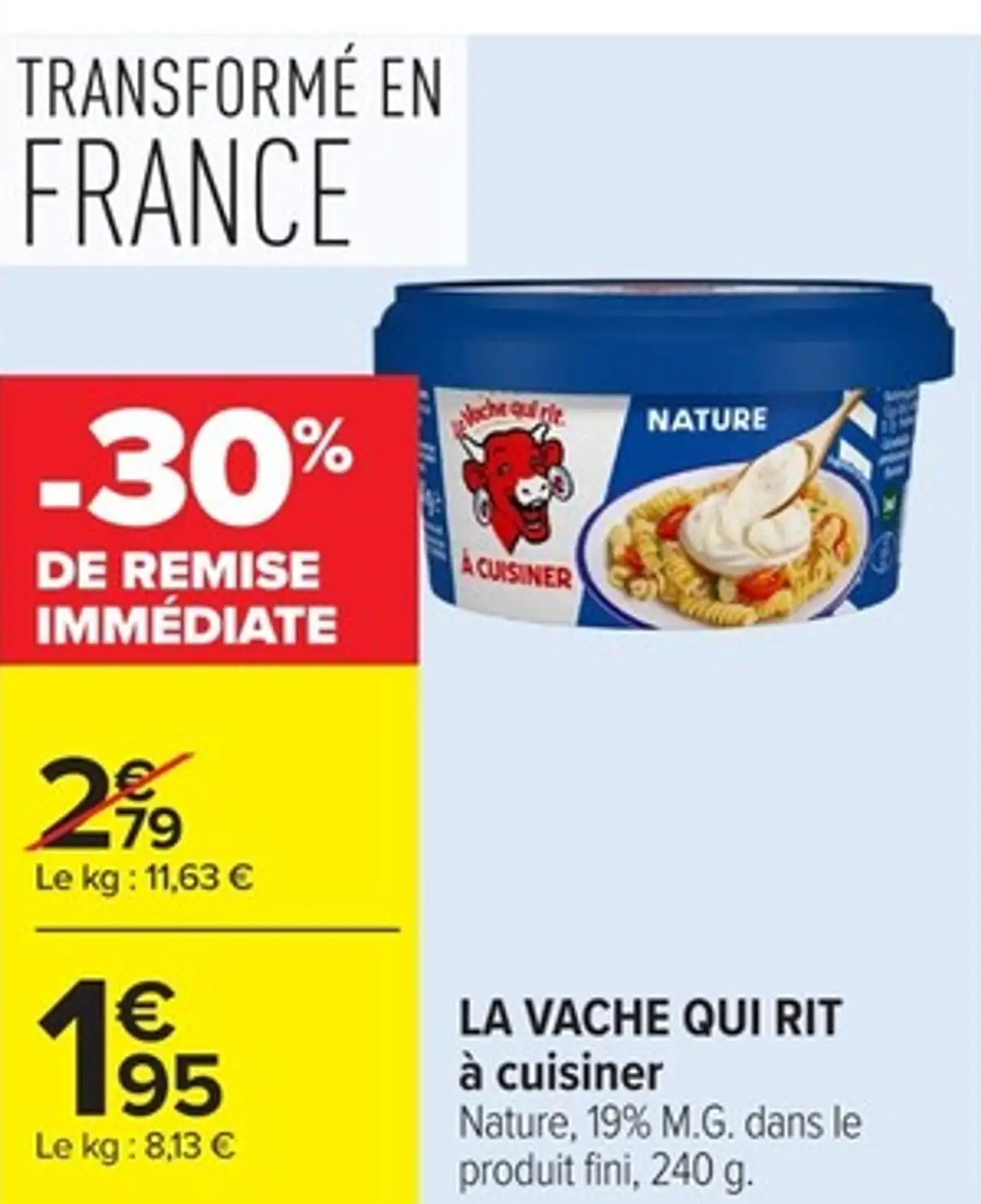 LA VACHE QUI RIT à cuisiner Nature, 19% M.G. dans le produit fini, 240 g.
