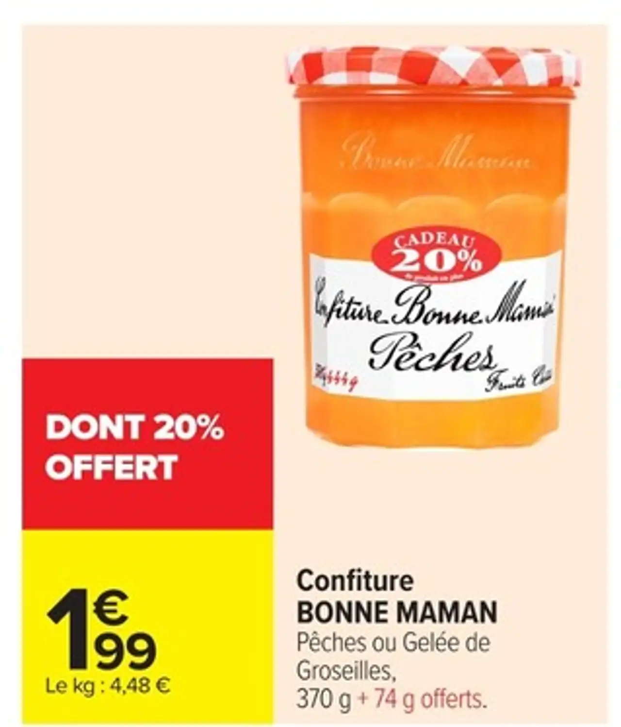 Confiture BONNE MAMAN Pêches ou Gelée de Groseilles