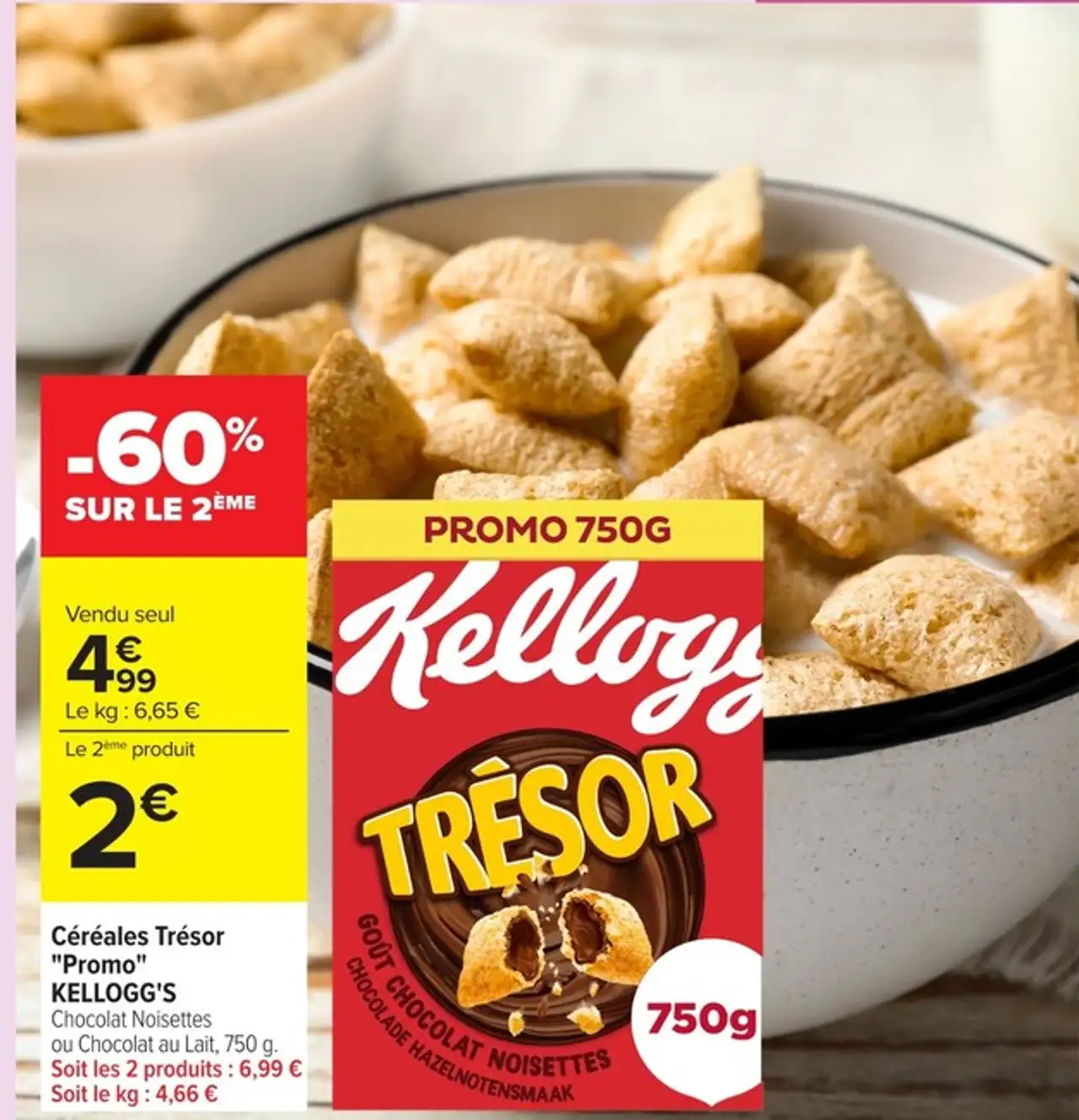 Céréales Trésor "Promo" KELLOGG'S Chocolat Noisettes ou Chocolat au Lait