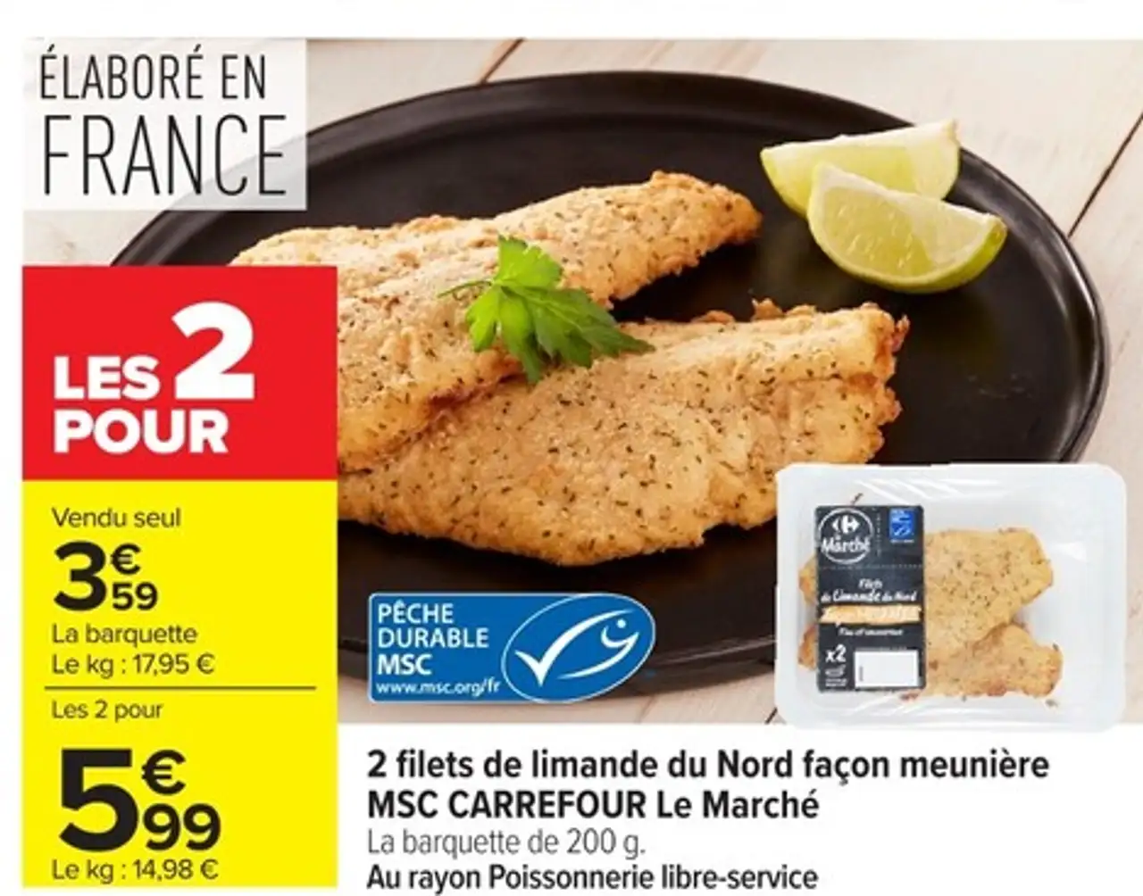 2 filets de limande du Nord façon meunière MSC CARREFOUR Le Marché
