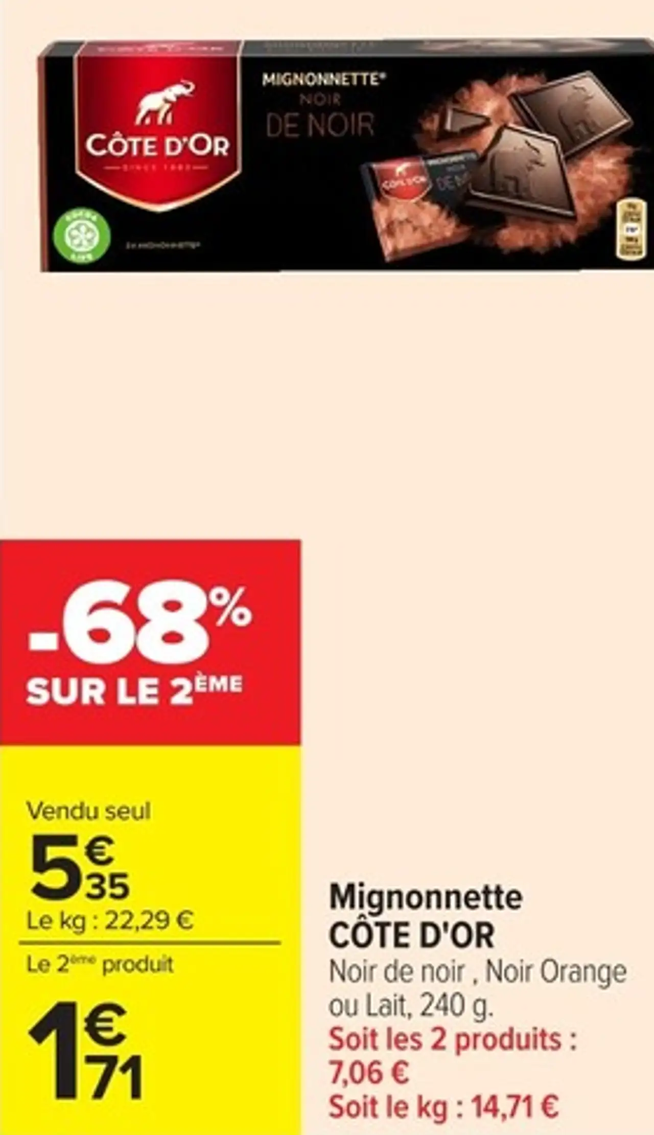 Mignonnette CÔTE D'OR Noir de noir, Noir Orange ou Lait