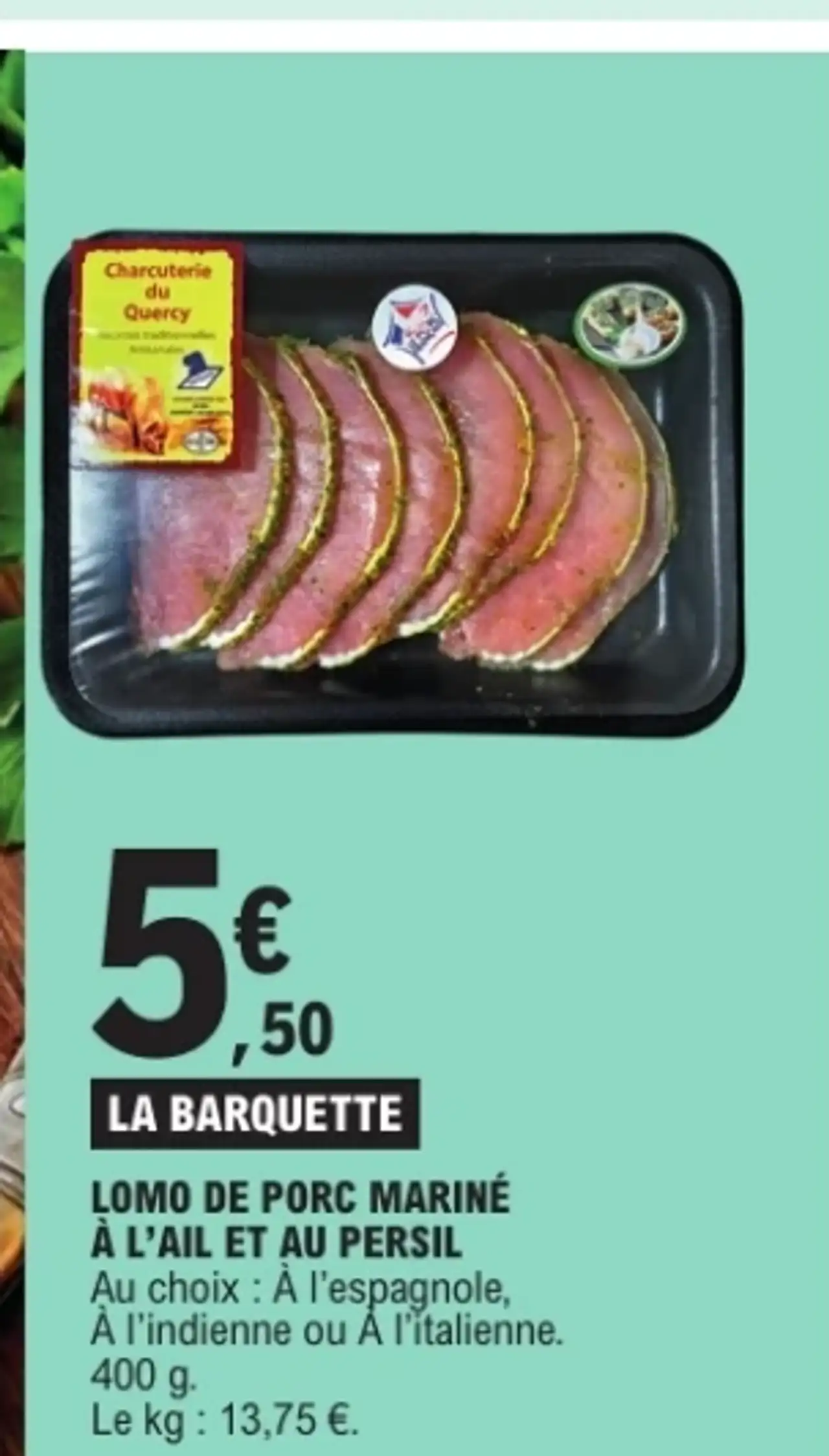 Lomo de porc mariné à l'ail et au persil Charcuterie du Quercy