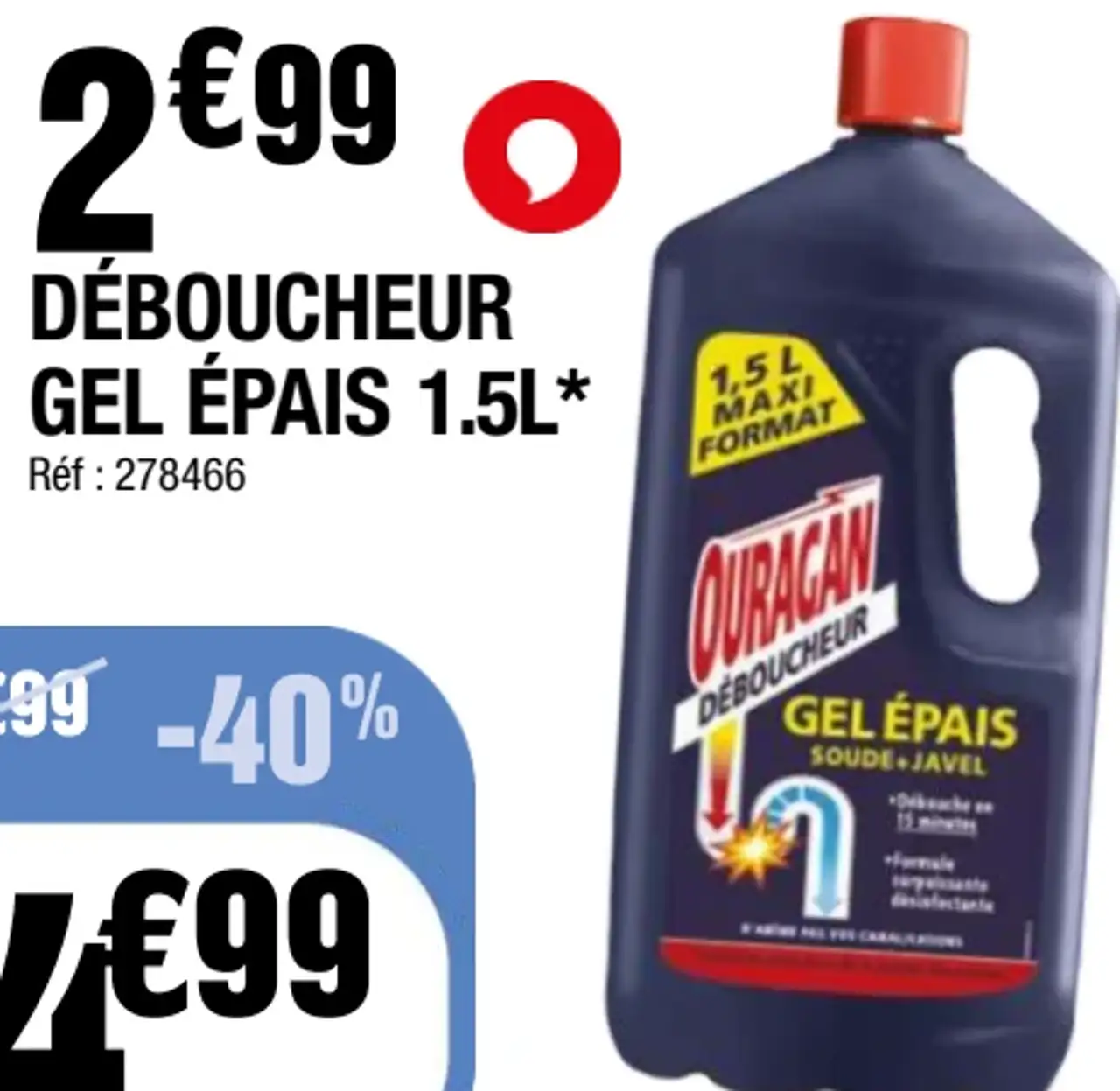 Ouragan Déboucheur gel épais 1.5L