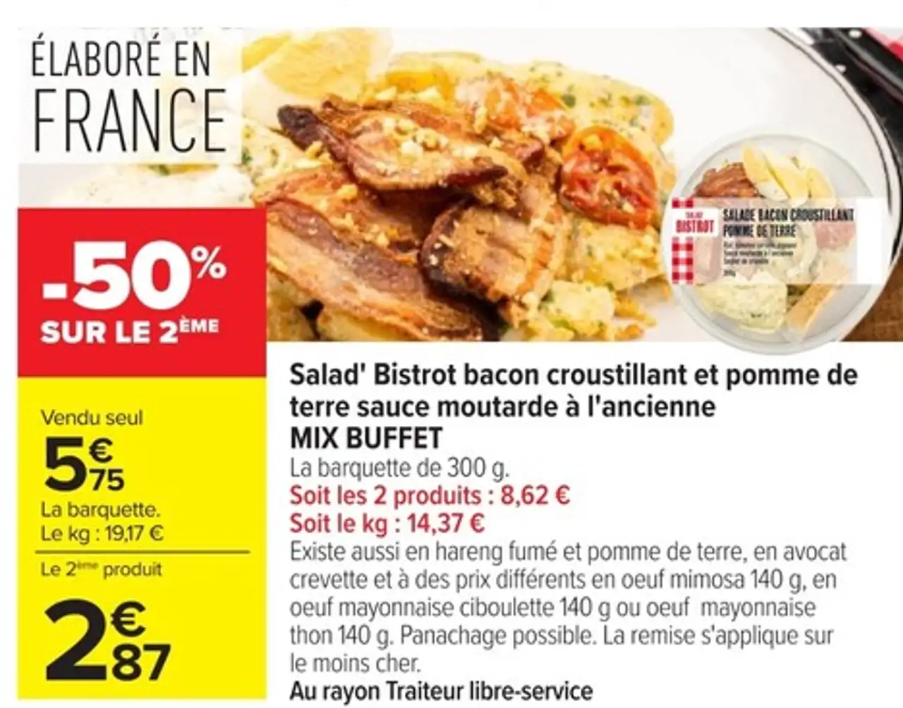 Salad' Bistrot bacon croustillant et pomme de terre sauce moutarde à l'ancienne MIX BUFFET