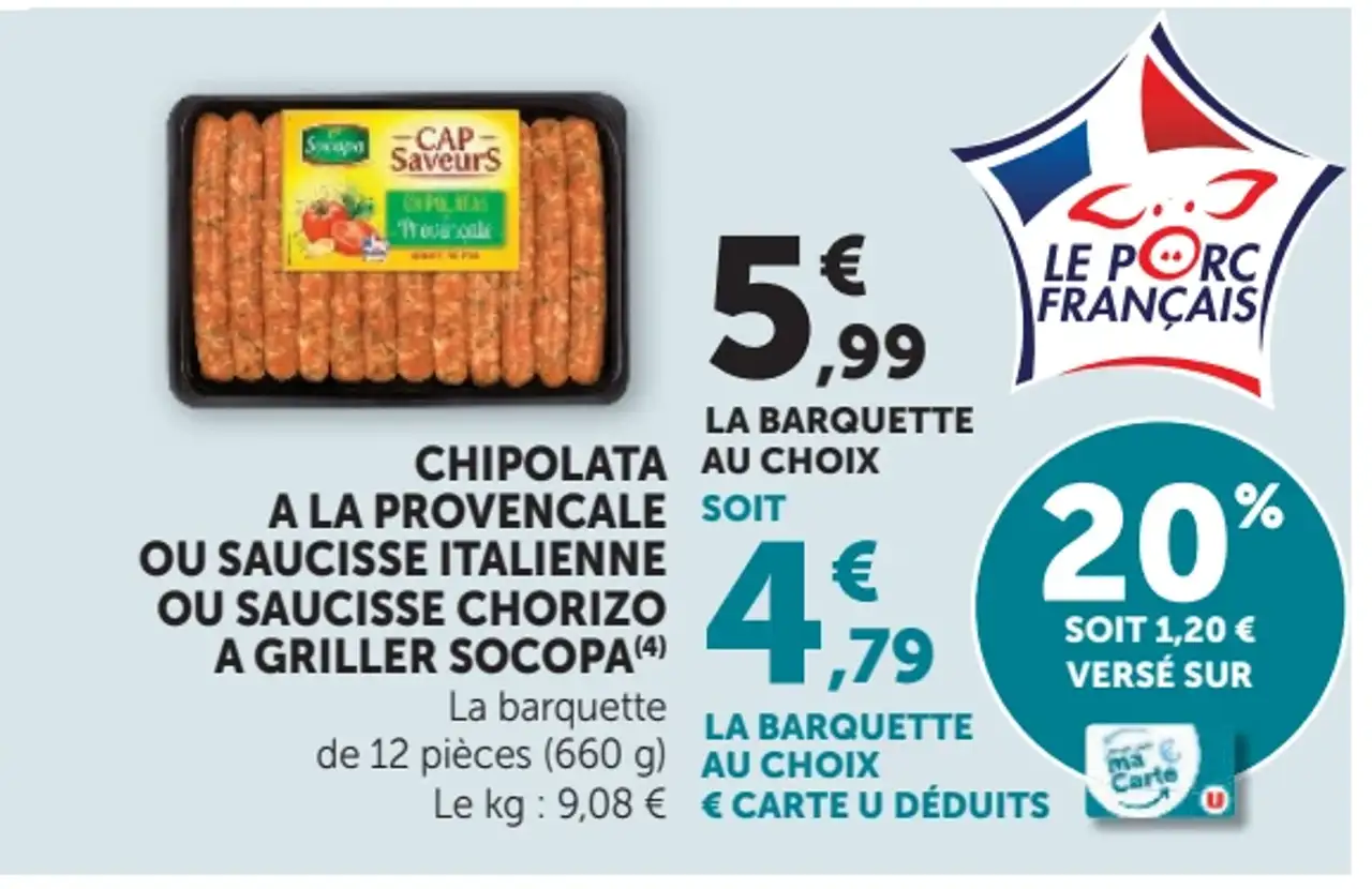 Chipolata à la Provençale ou Saucisse Italienne ou Saucisse Chorizo à Griller Socopa
