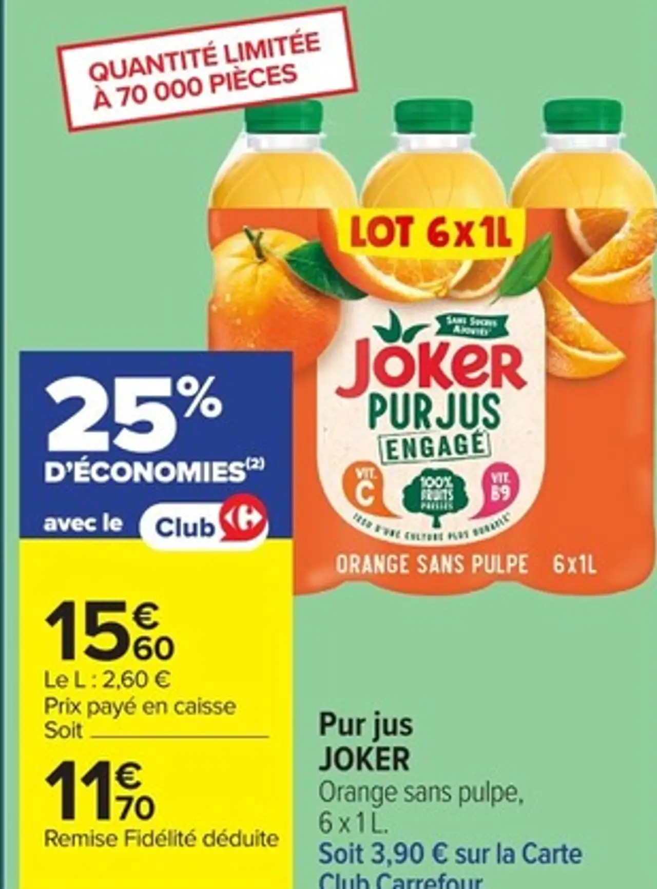 Pur jus JOKER Orange sans pulpe, 6 x 1 L.