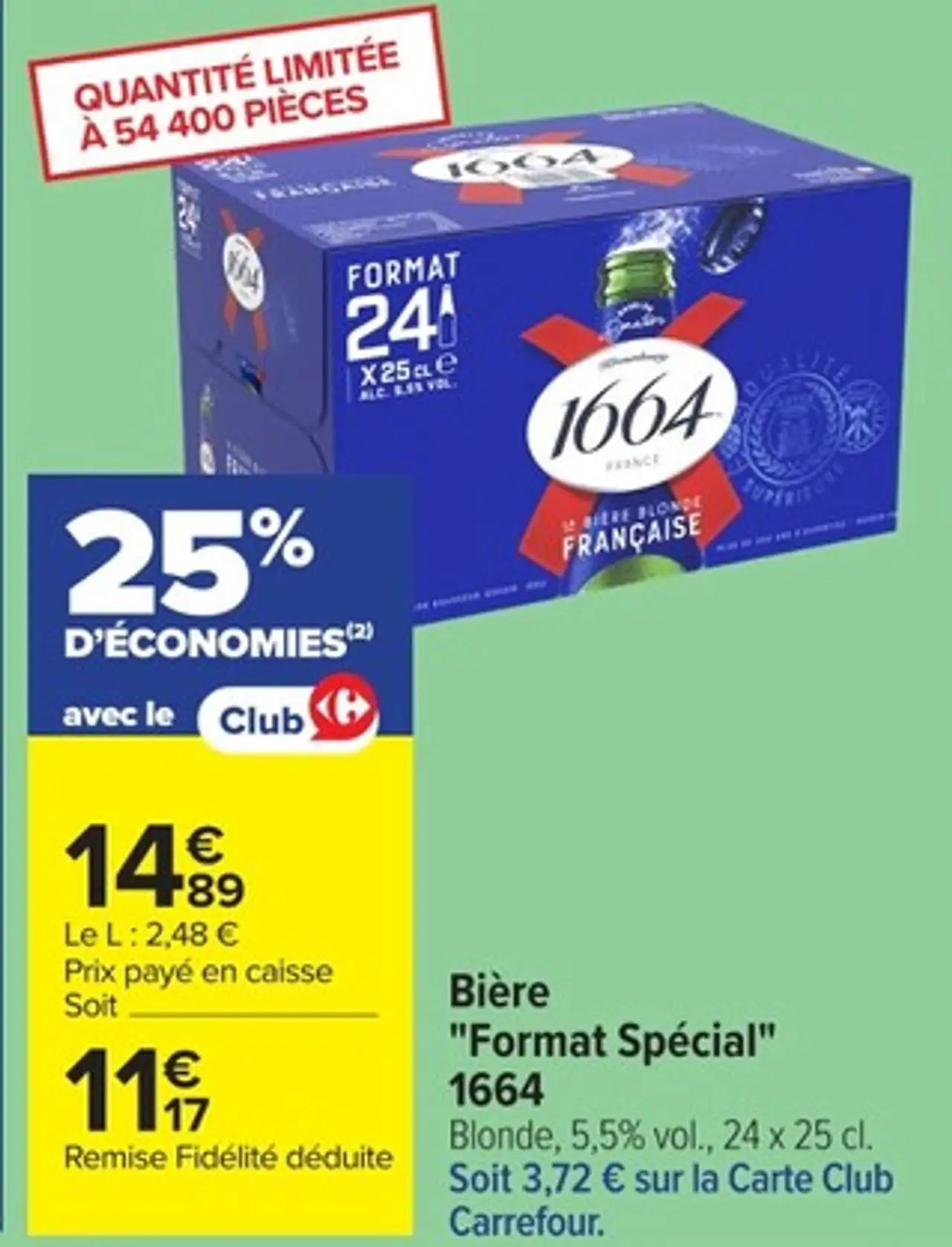 Bière "Format Spécial" 1664 Blonde, 5,5% vol., 24 x 25 cl.