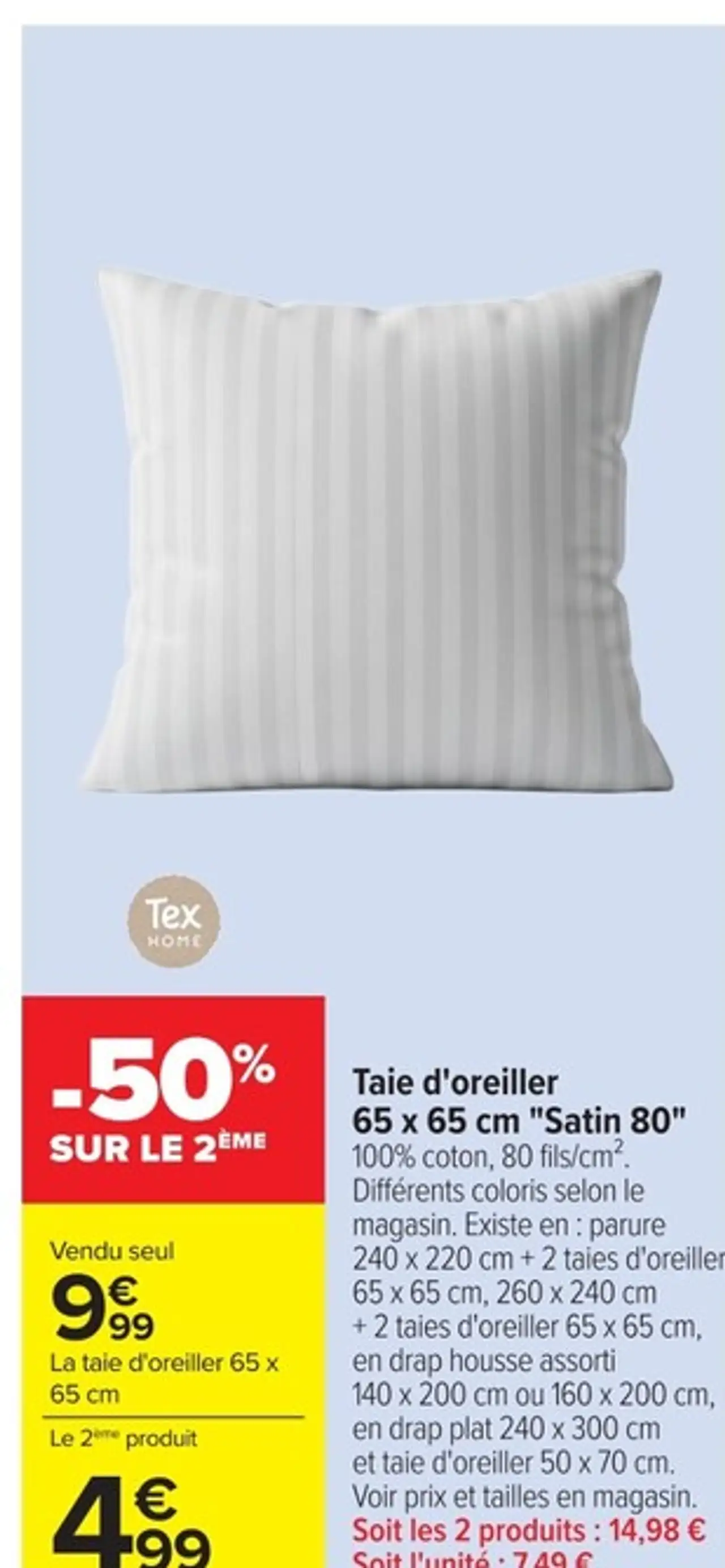 Taie d'oreiller 65 x 65 cm "Satin 80" Tex Home