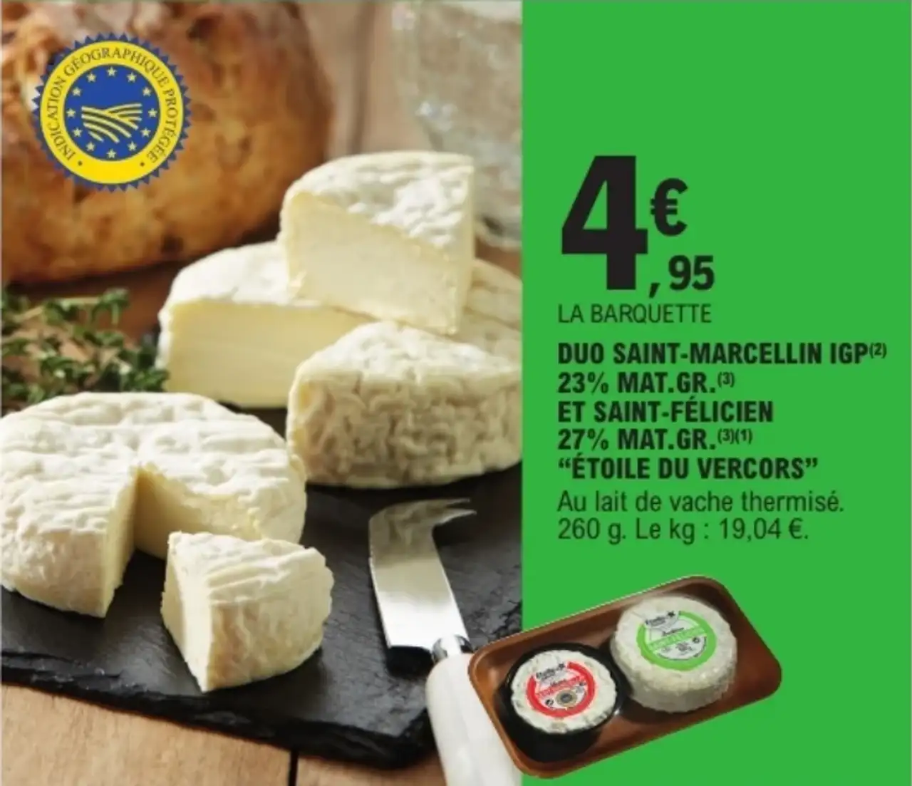 Duo Saint-Marcellin IGP 23% MAT.GR. et Saint-Félicien 27% MAT.GR. "ÉTOILE DU VERCORS"
