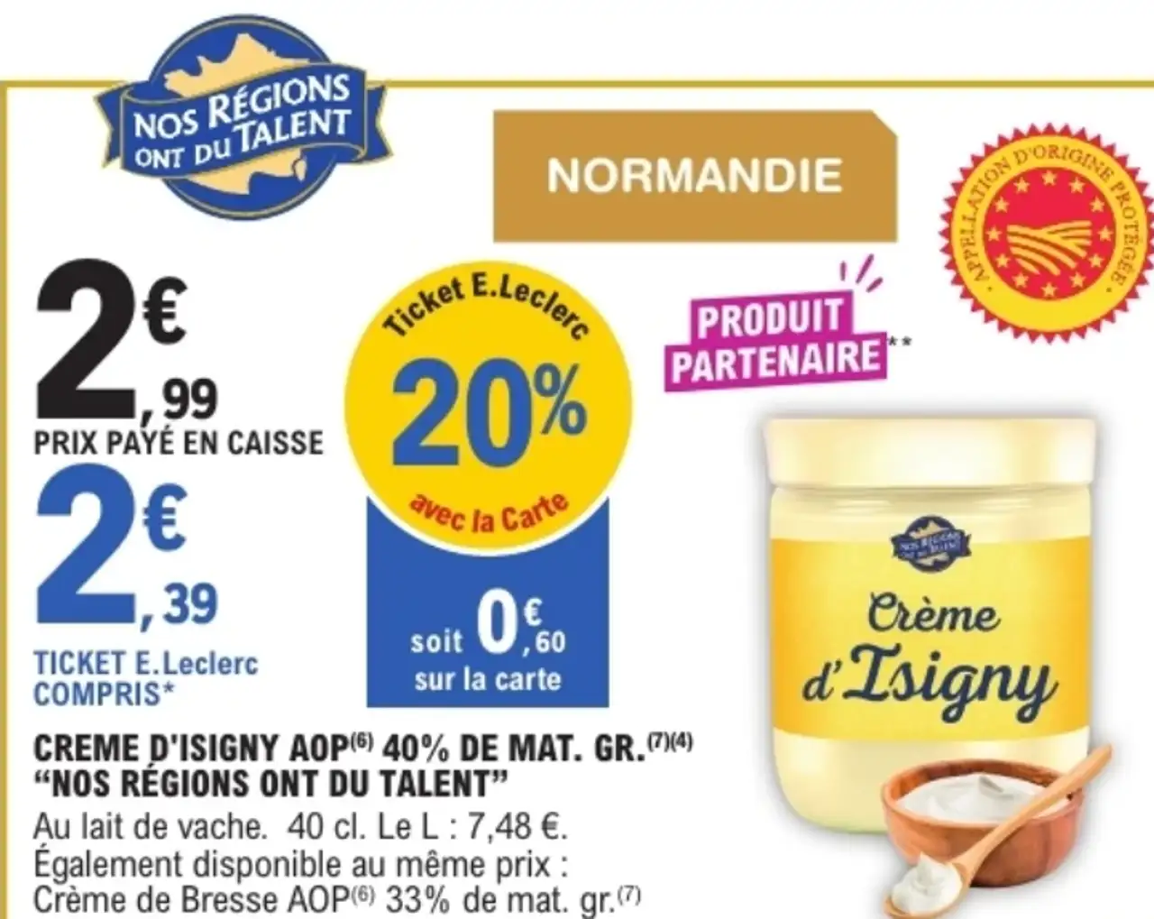 Crème d'Isigny AOP 40% de mat. gr. Nos Régions Ont Du Talent