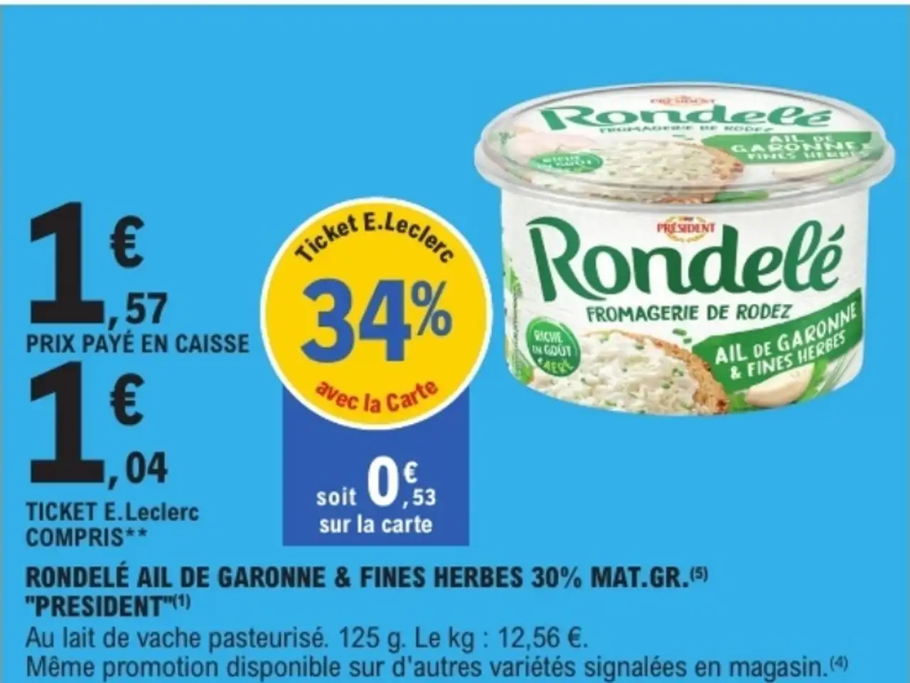 Rondelé Ail de Garonne & Fines Herbes 30% Mat. Gr. Président
