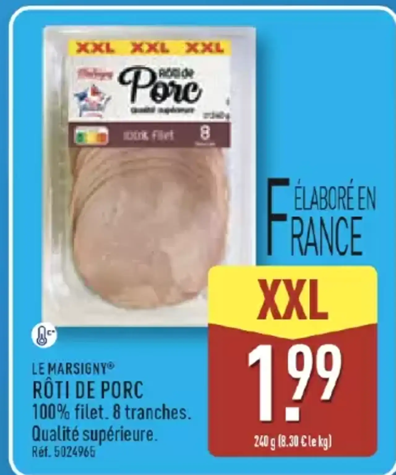 LE MARSIGNY® RÔTI DE PORC 100% filet. 8 tranches. Qualité supérieure.