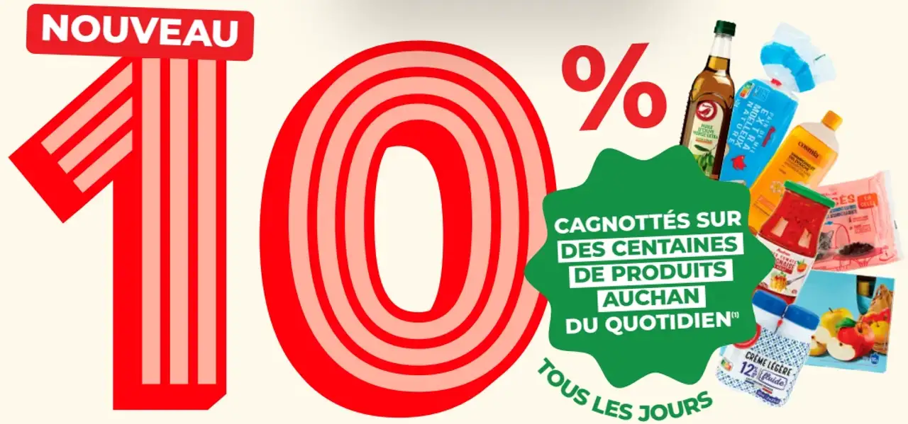 10% cagnottés sur des centaines de produits Auchan du quotidien tous les jours