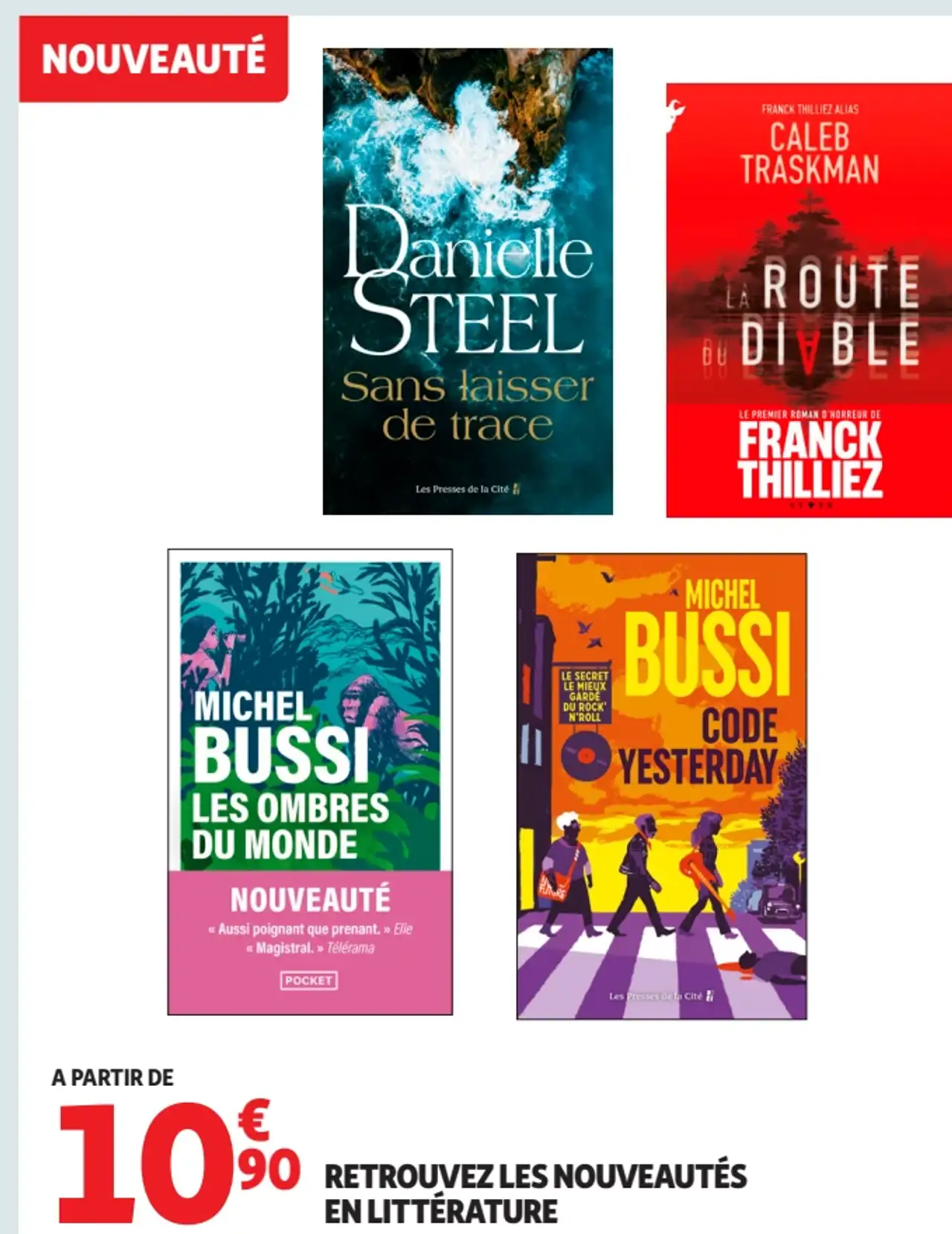 Nouveautés en littérature (Danielle Steel, Michel Bussi, Franck Thilliez)