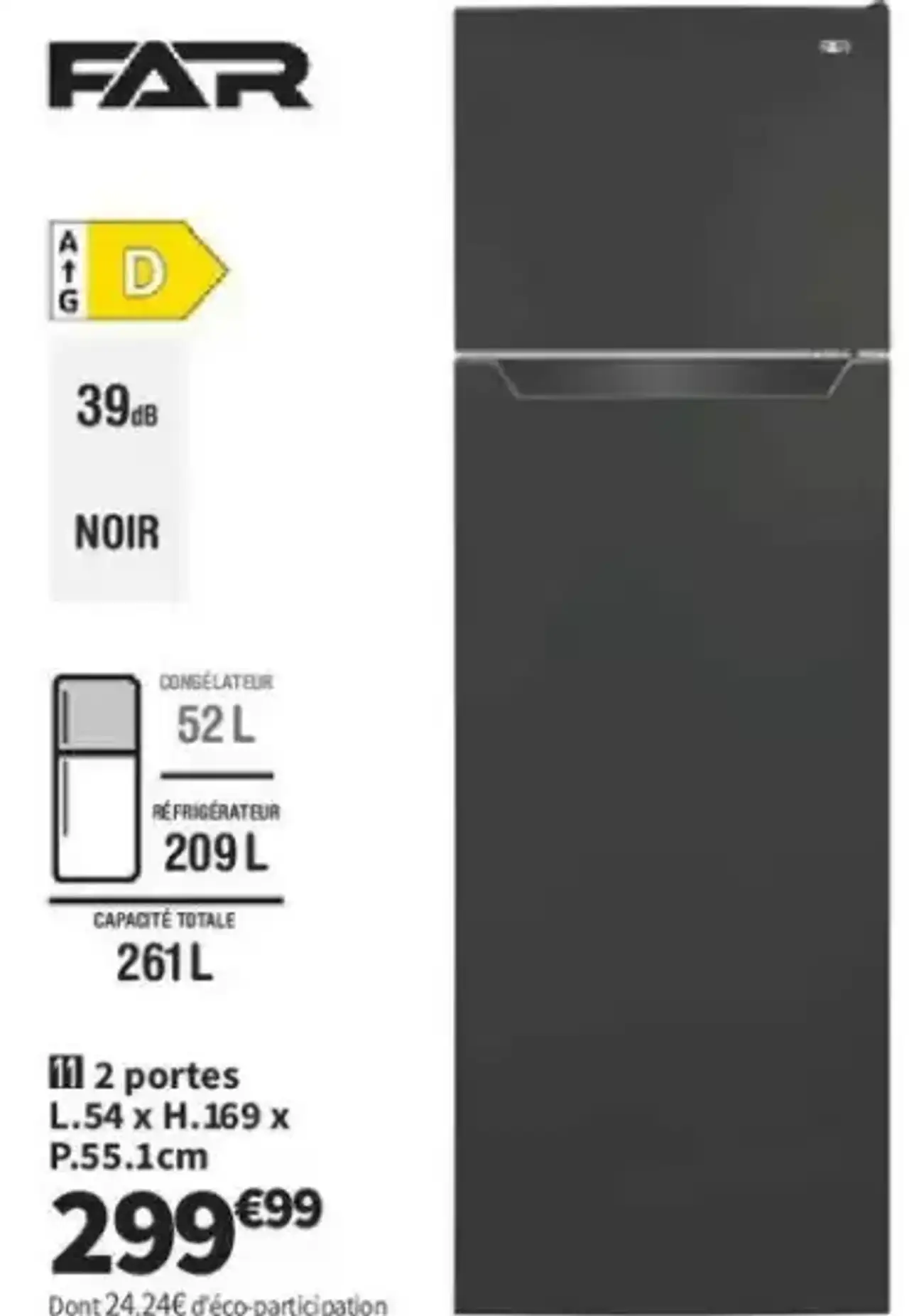 FAR 2 portes DP2626DBK Réfrigérateur