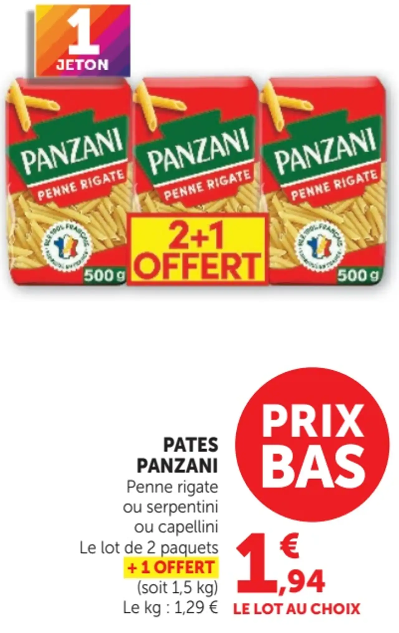 Pates Panzani Penne rigate ou serpentini ou capellini