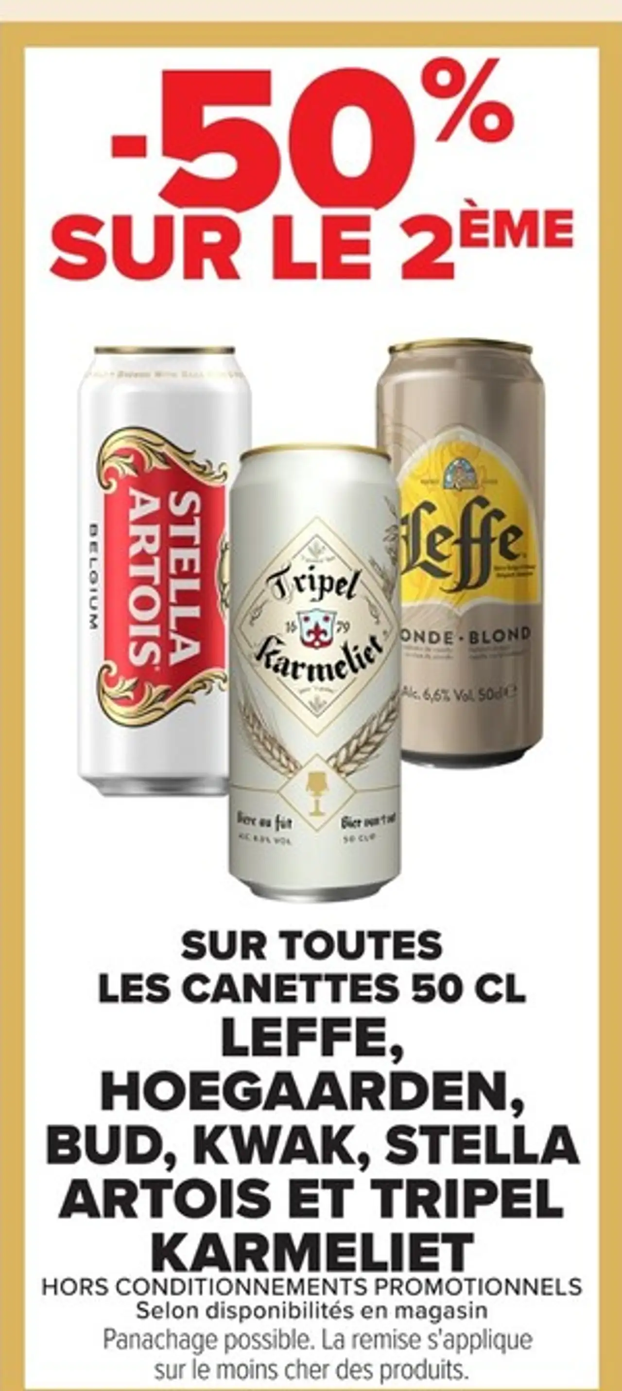 Bière en canette Leffe, Hoegaarden, Bud, Kwak, Stella Artois et Tripel Karmeliet