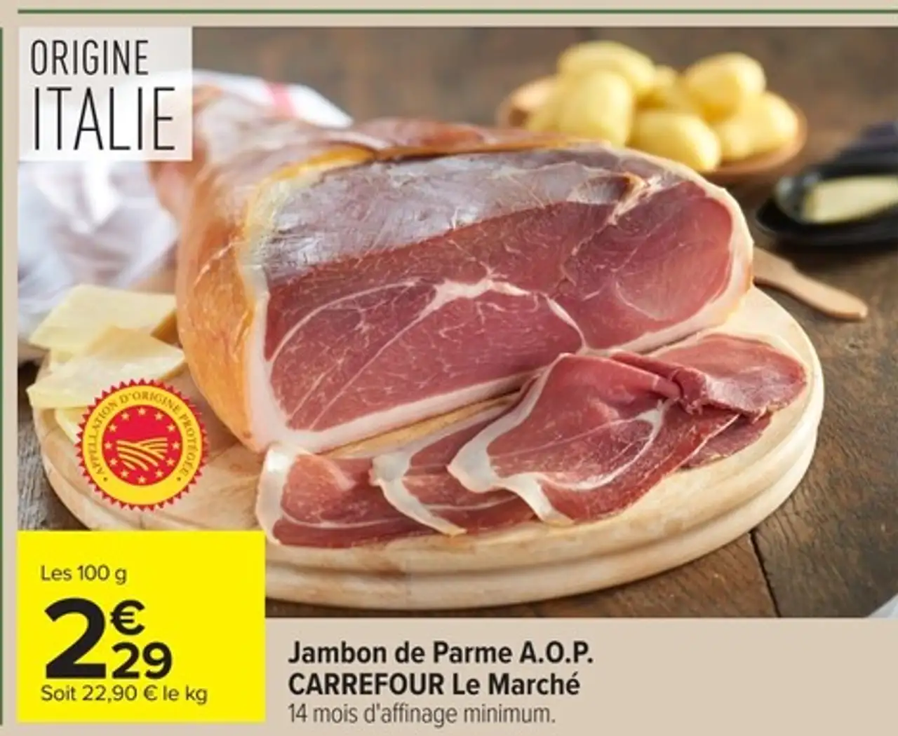 Jambon de Parme A.O.P. CARREFOUR Le Marché