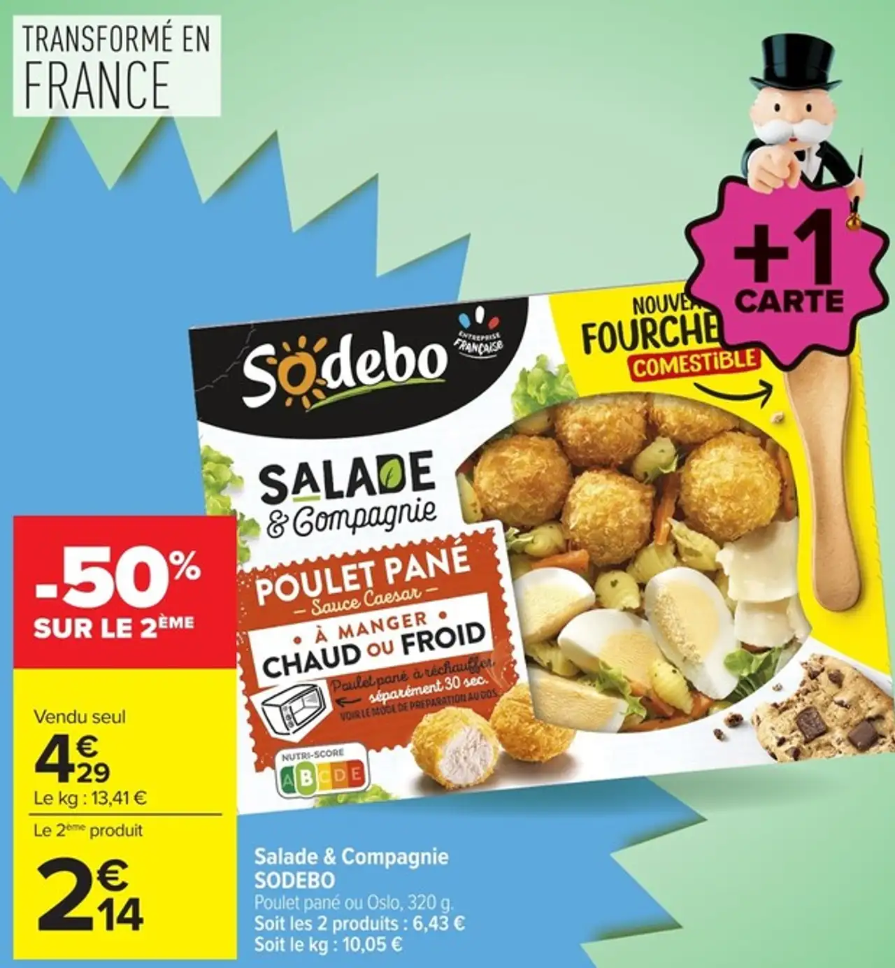 Salade & Compagnie SODEBO Poulet pané ou Oslo