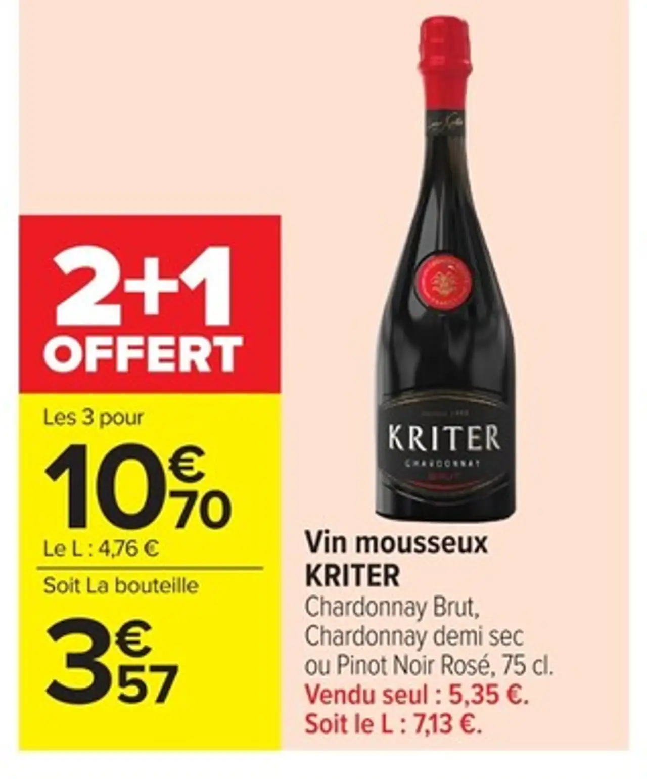 Vin mousseux Kriter (Chardonnay Brut, Chardonnay demi sec ou Pinot Noir Rosé)