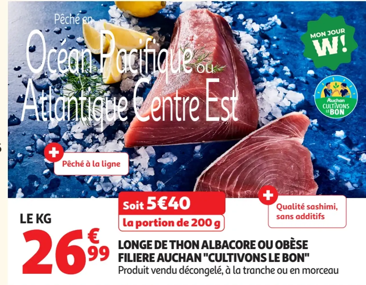 Longe de thon albacore ou obèse filière Auchan "Cultivons le bon"